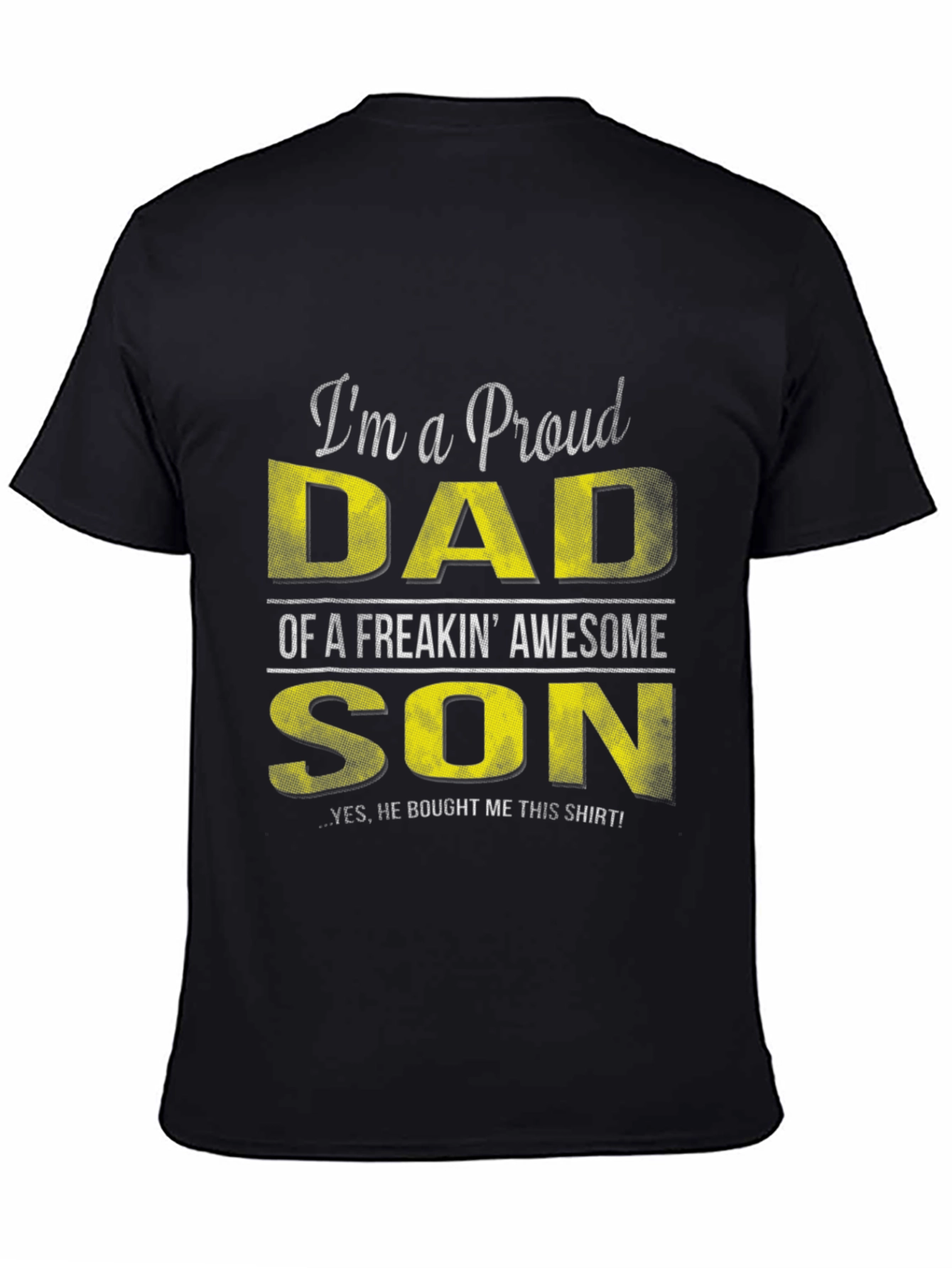 Proud Dad T-Shirt - Awesome Son Gift