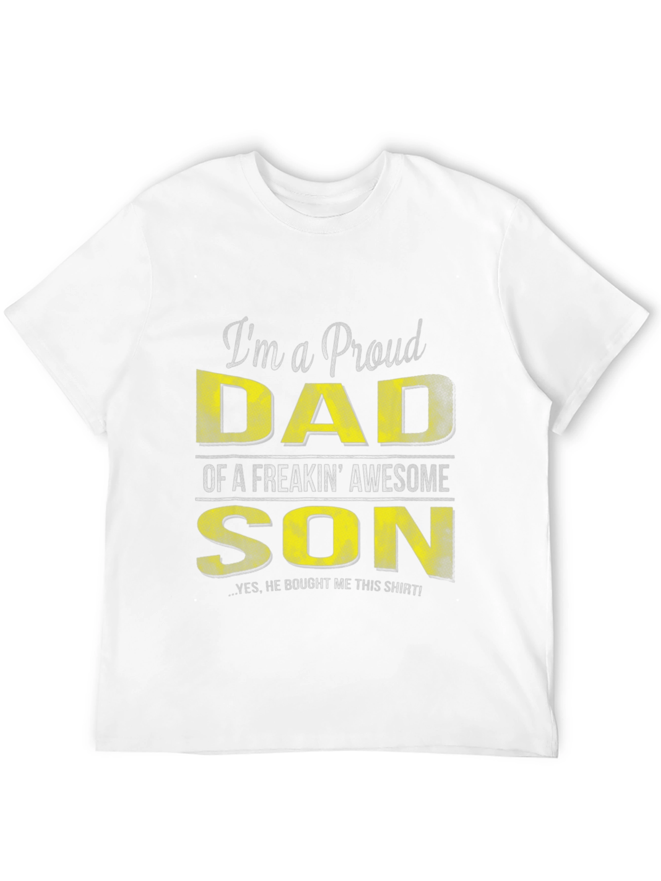 Proud Dad T-Shirt - Awesome Son Gift