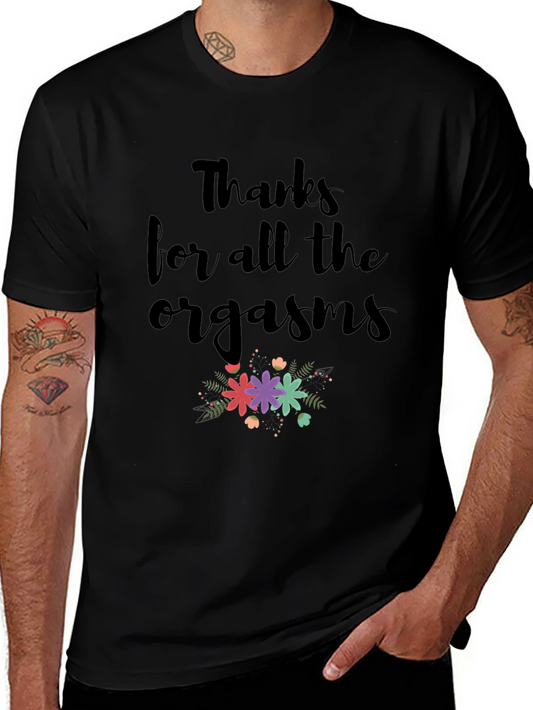 Funny Thanks for All The Orgasms T-Shirt