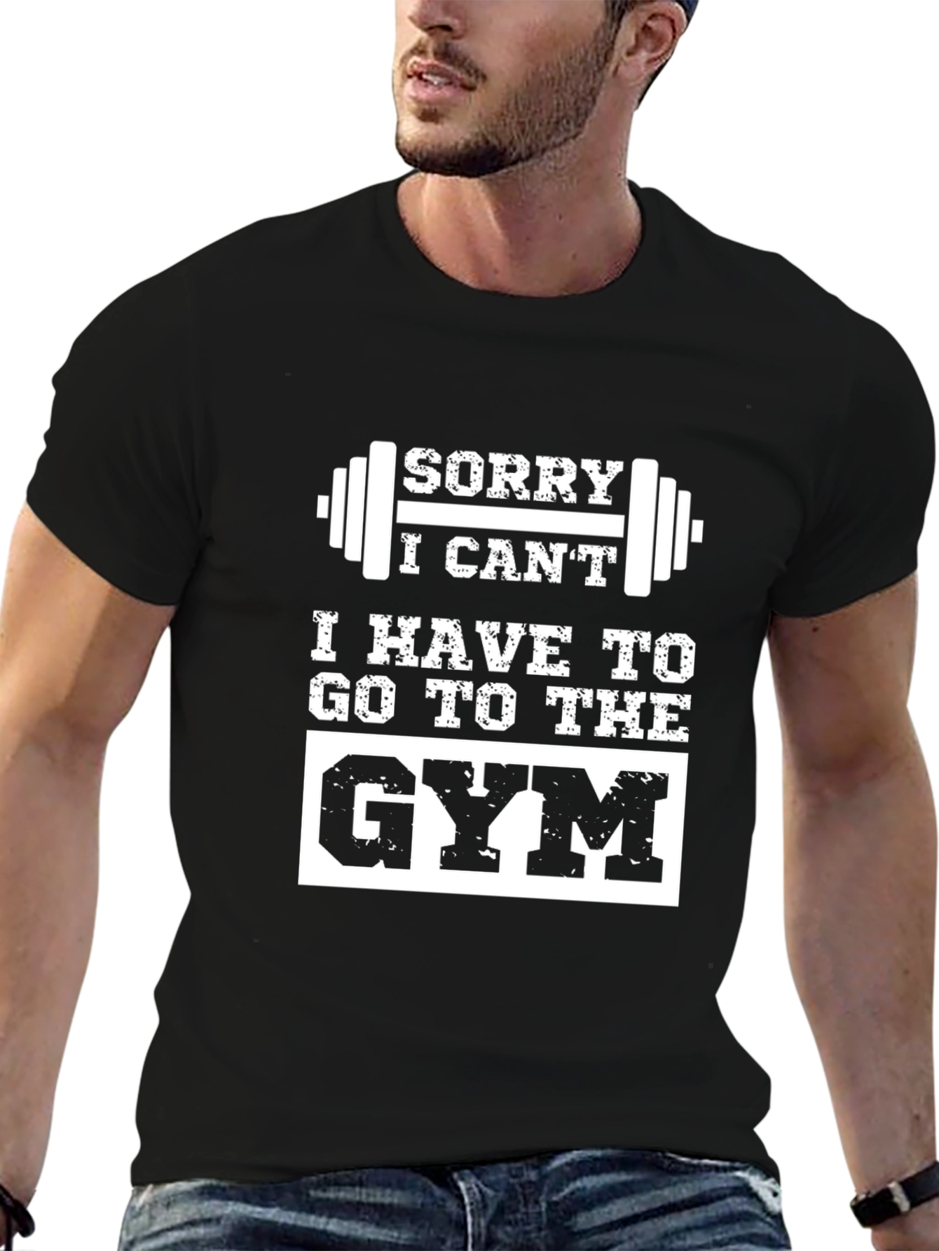Sorry I Cant Gym Black T-Shirt