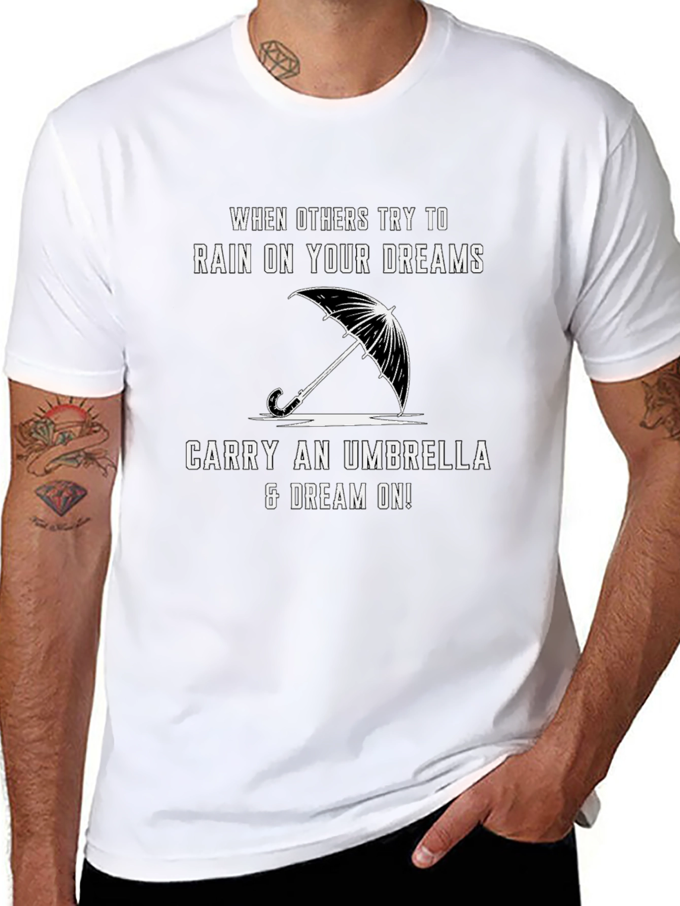 Motivational T-Shirt - Rain on Your Dreams Umbrella