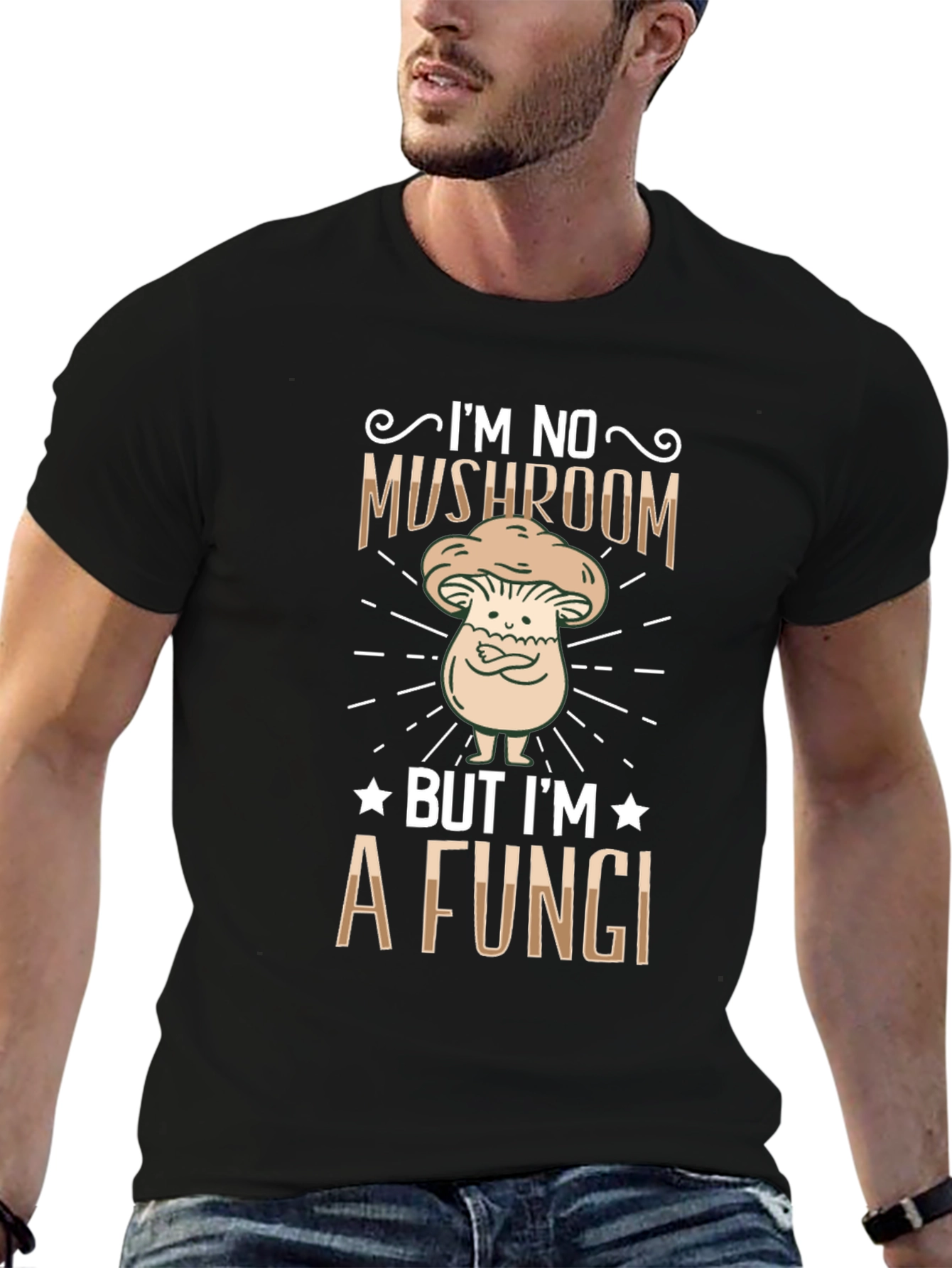 Im No Mushroom But Im a Fungi T-Shirt