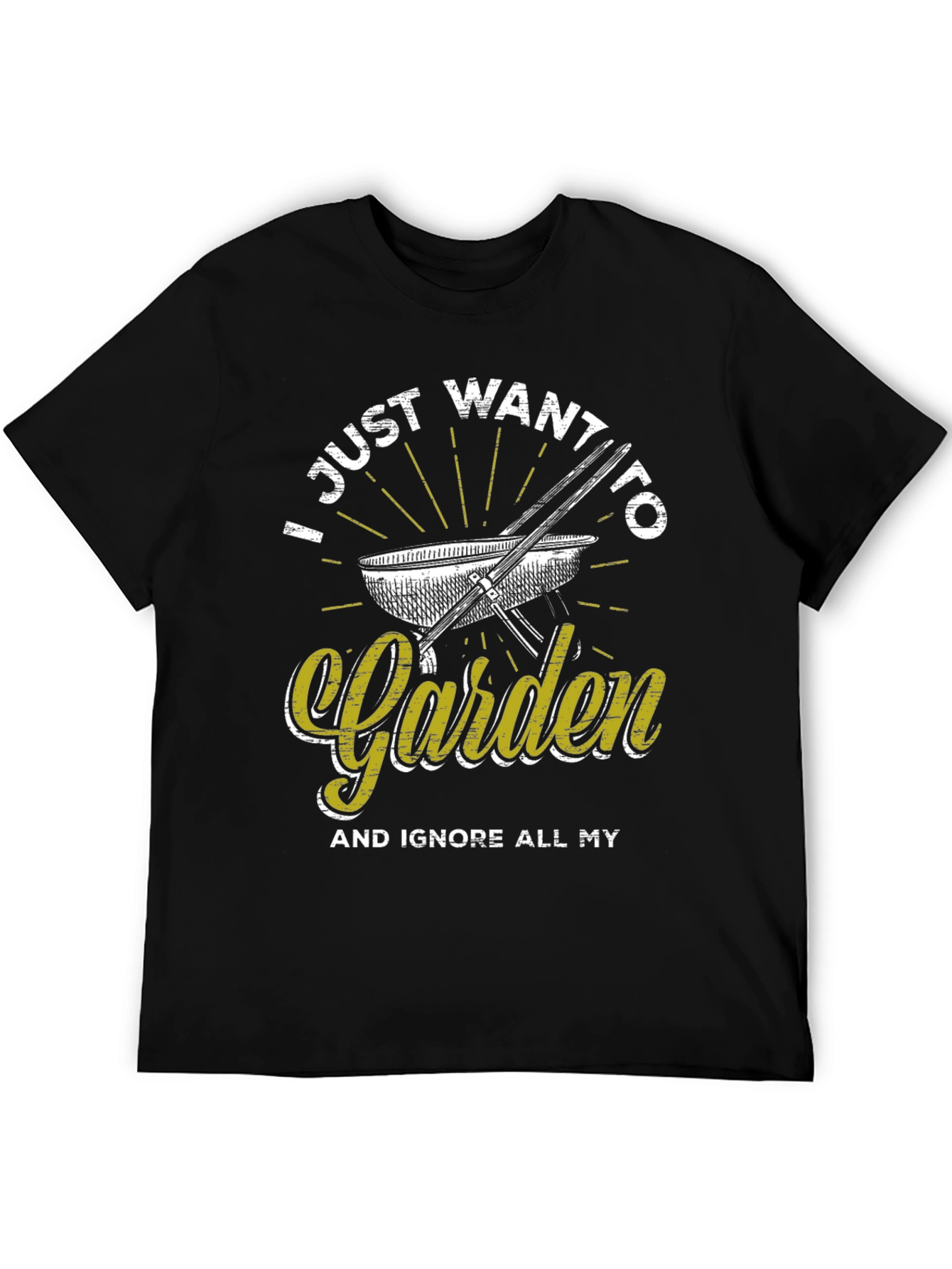 Gardening T-Shirt - I Just Want to Garden Tee