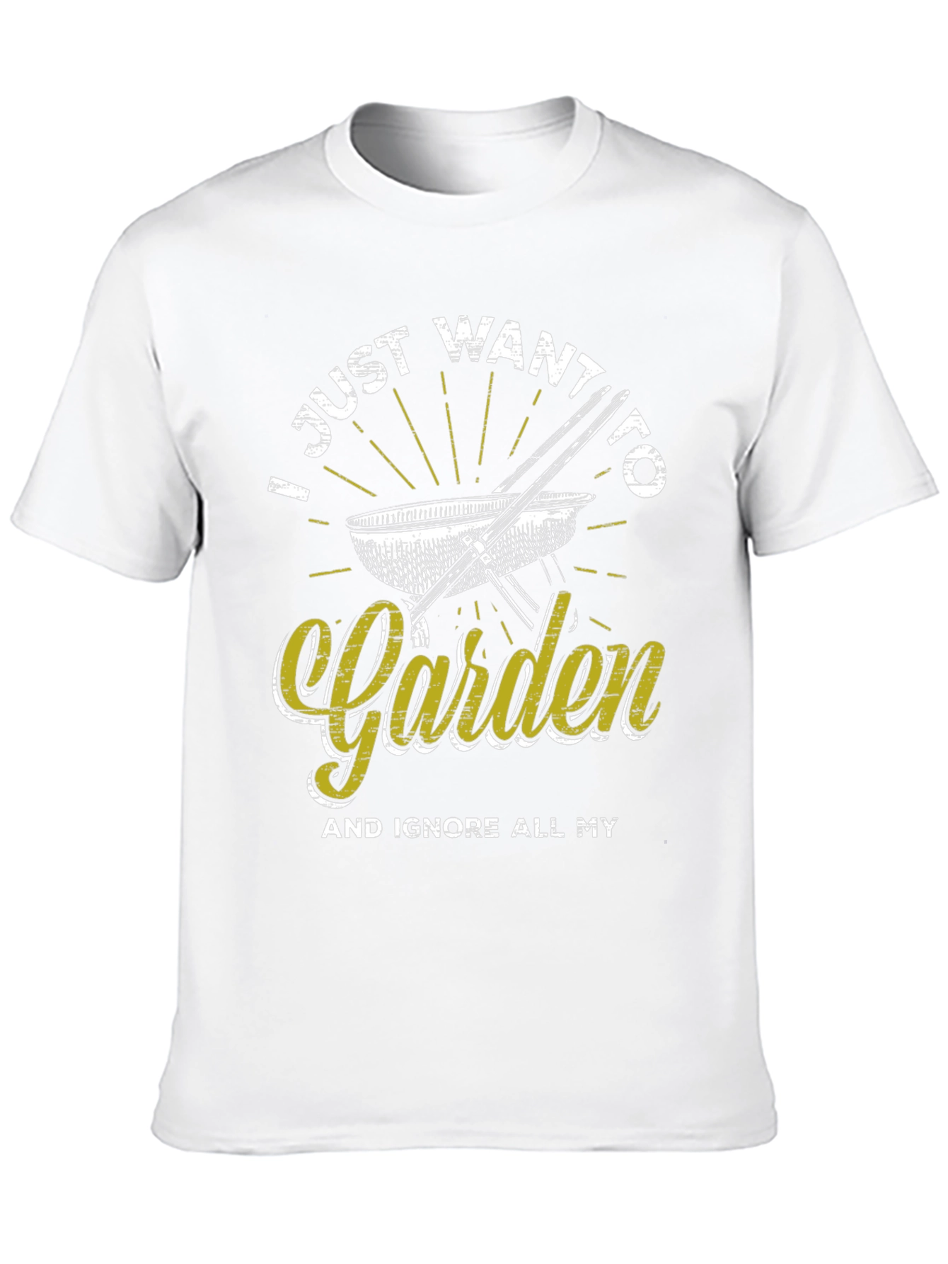 Gardening T-Shirt - I Just Want to Garden Tee