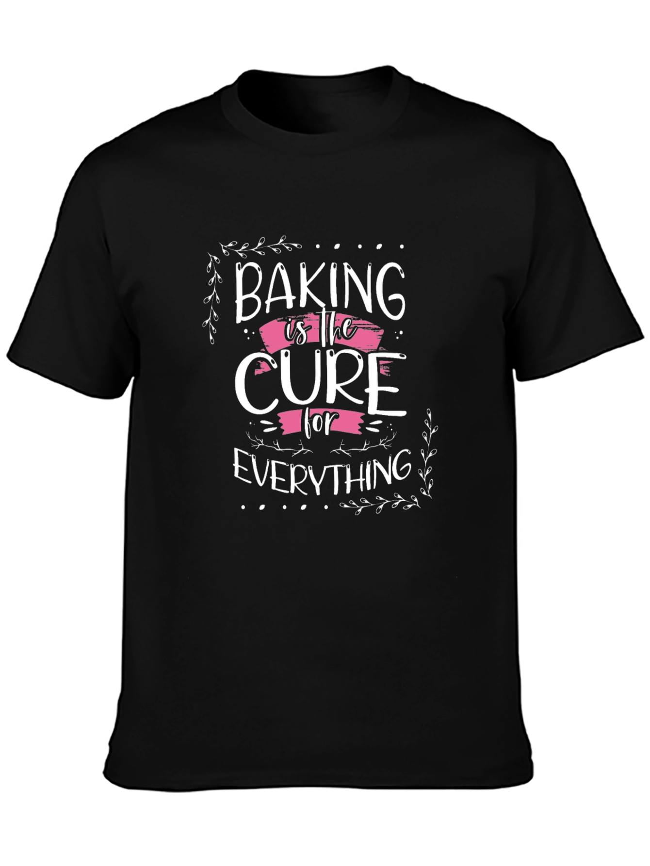 Baking is the Cure T-Shirt
