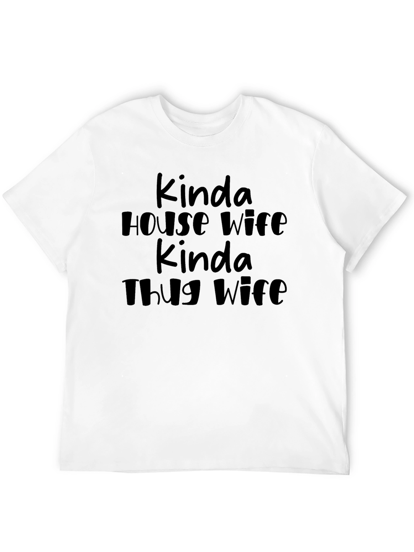 Kinda House Wife Kinda Thug Wife Black Tee