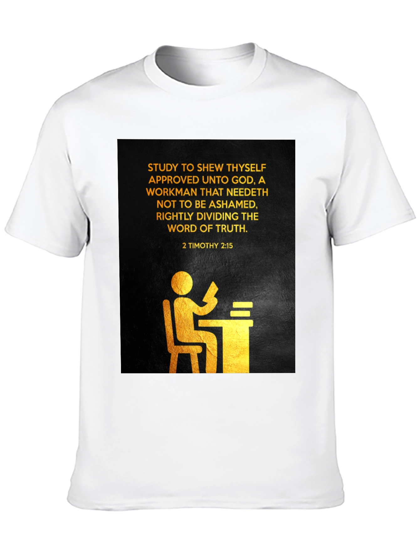 Study to Shew Thyself Christian T-Shirt