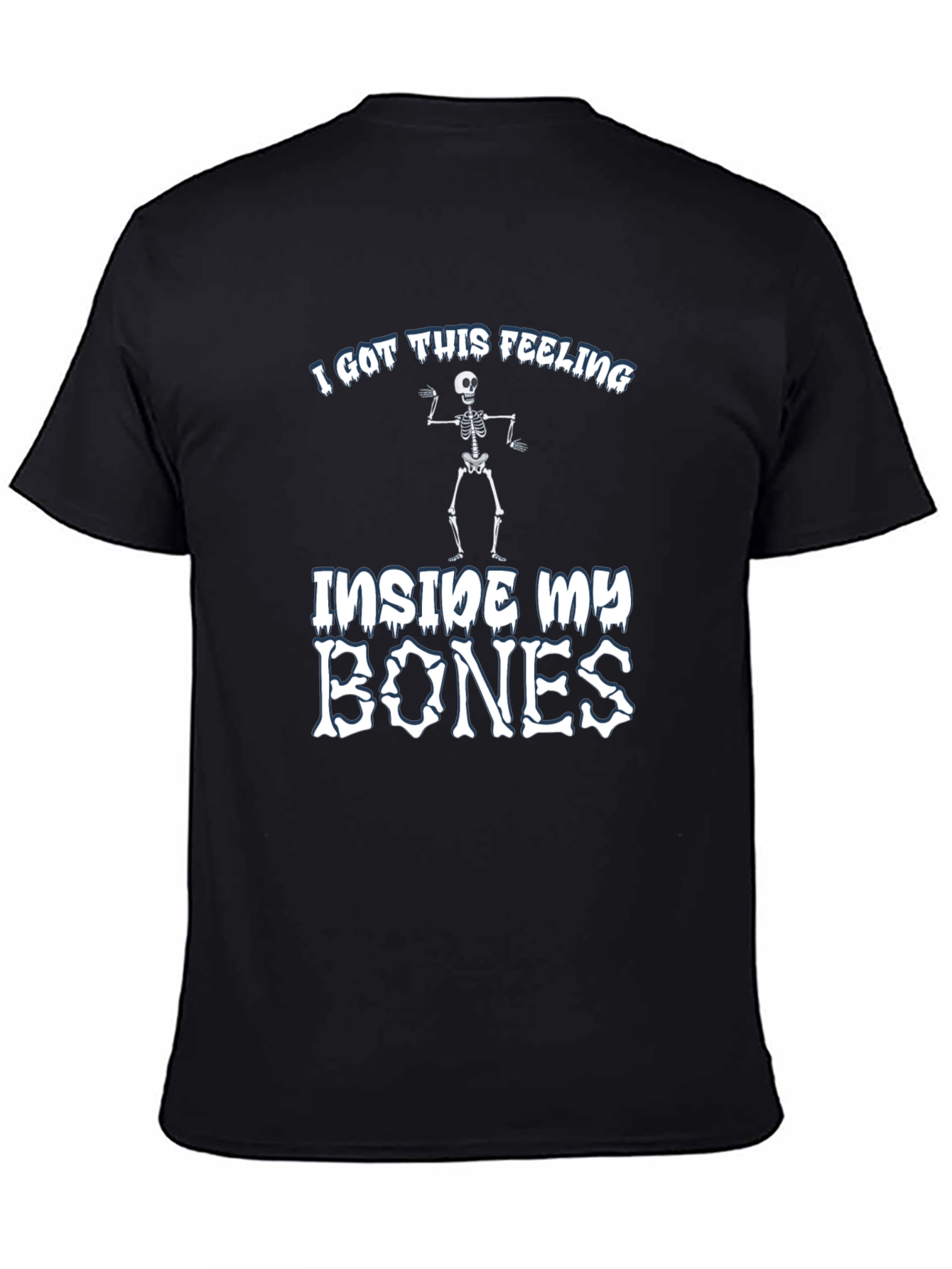 I Got This Feeling Skeleton Graphic T-Shirt