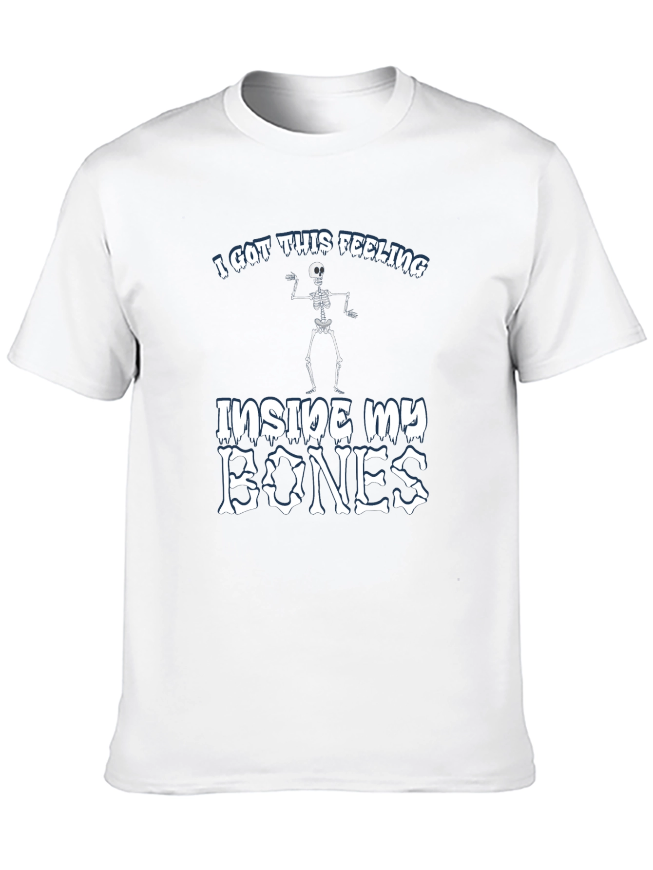 I Got This Feeling Skeleton Graphic T-Shirt