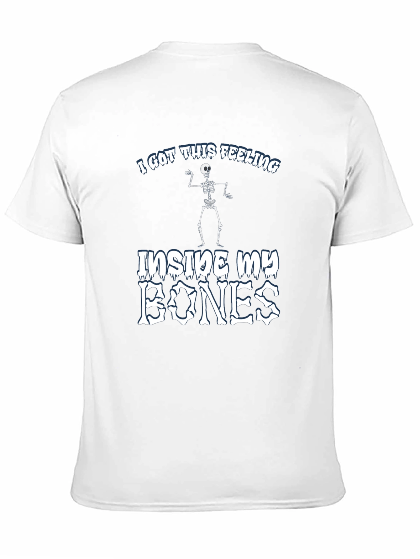 I Got This Feeling Skeleton Graphic T-Shirt