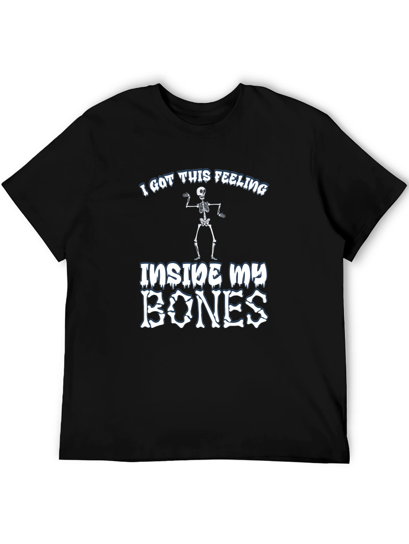 I Got This Feeling Skeleton Graphic T-Shirt