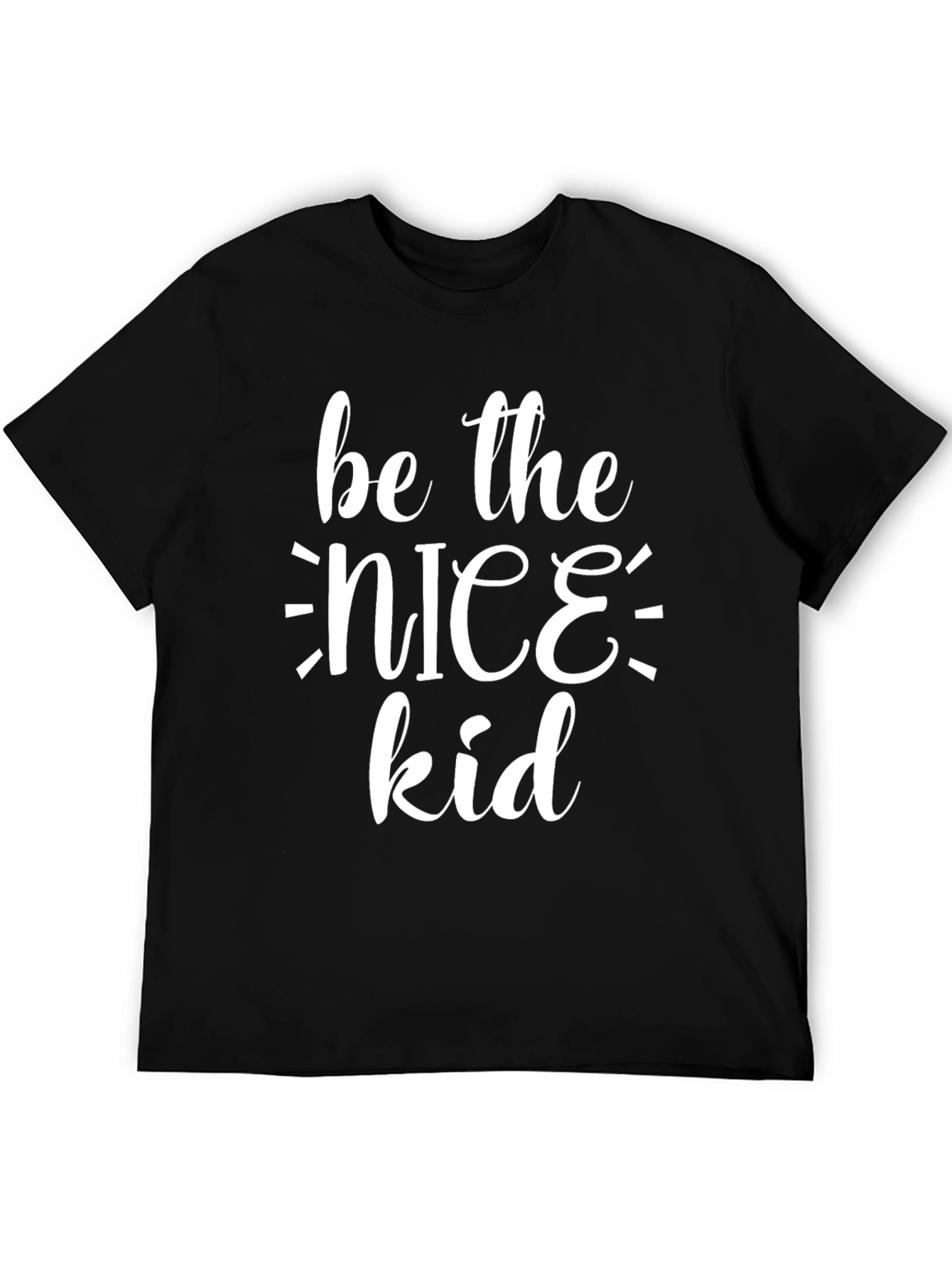 Be the Nice Kid Graphic Tee Shirt