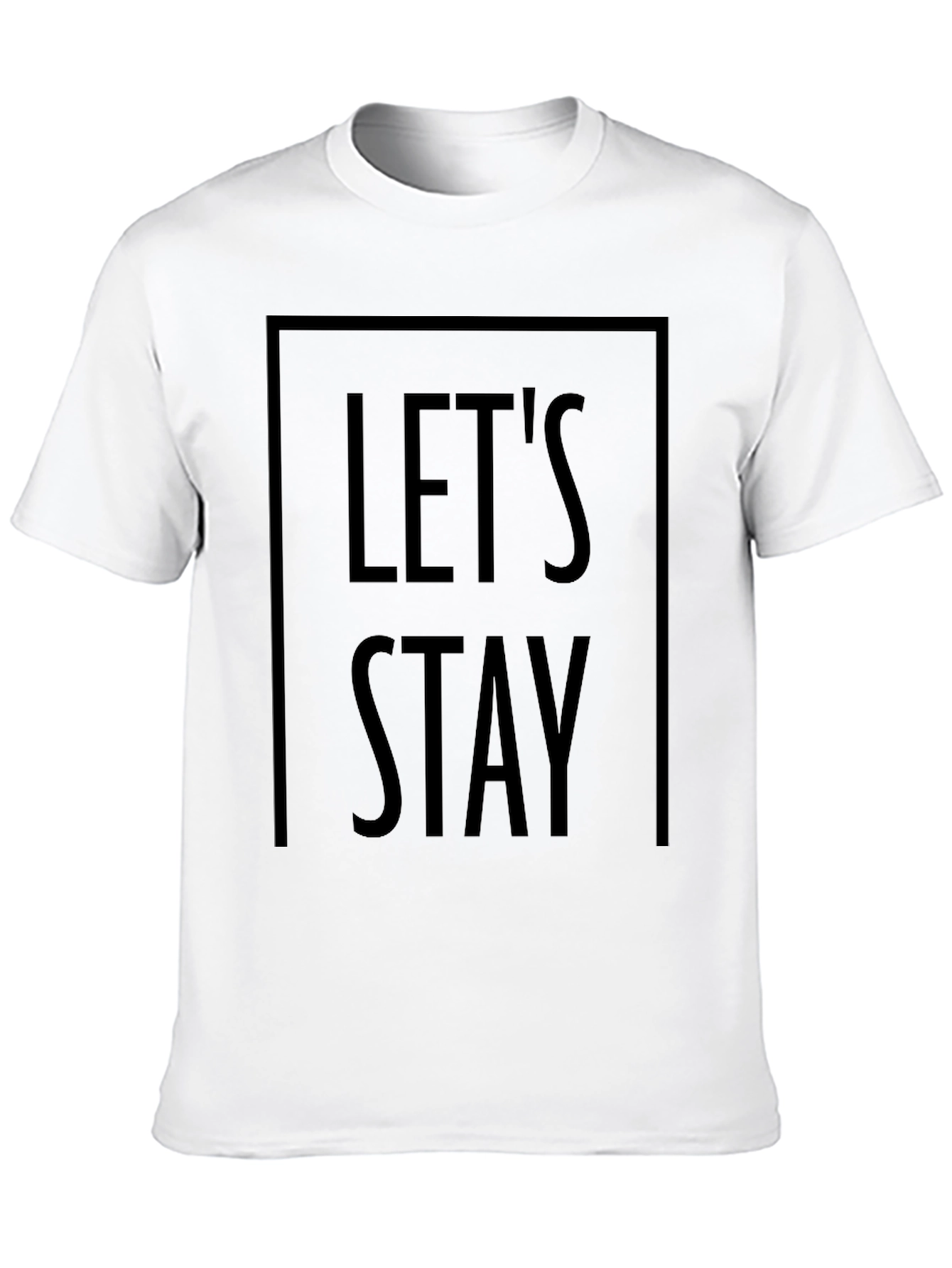 Lets Stay Graphic Tee - Stylish Black Cotton T-Shirt
