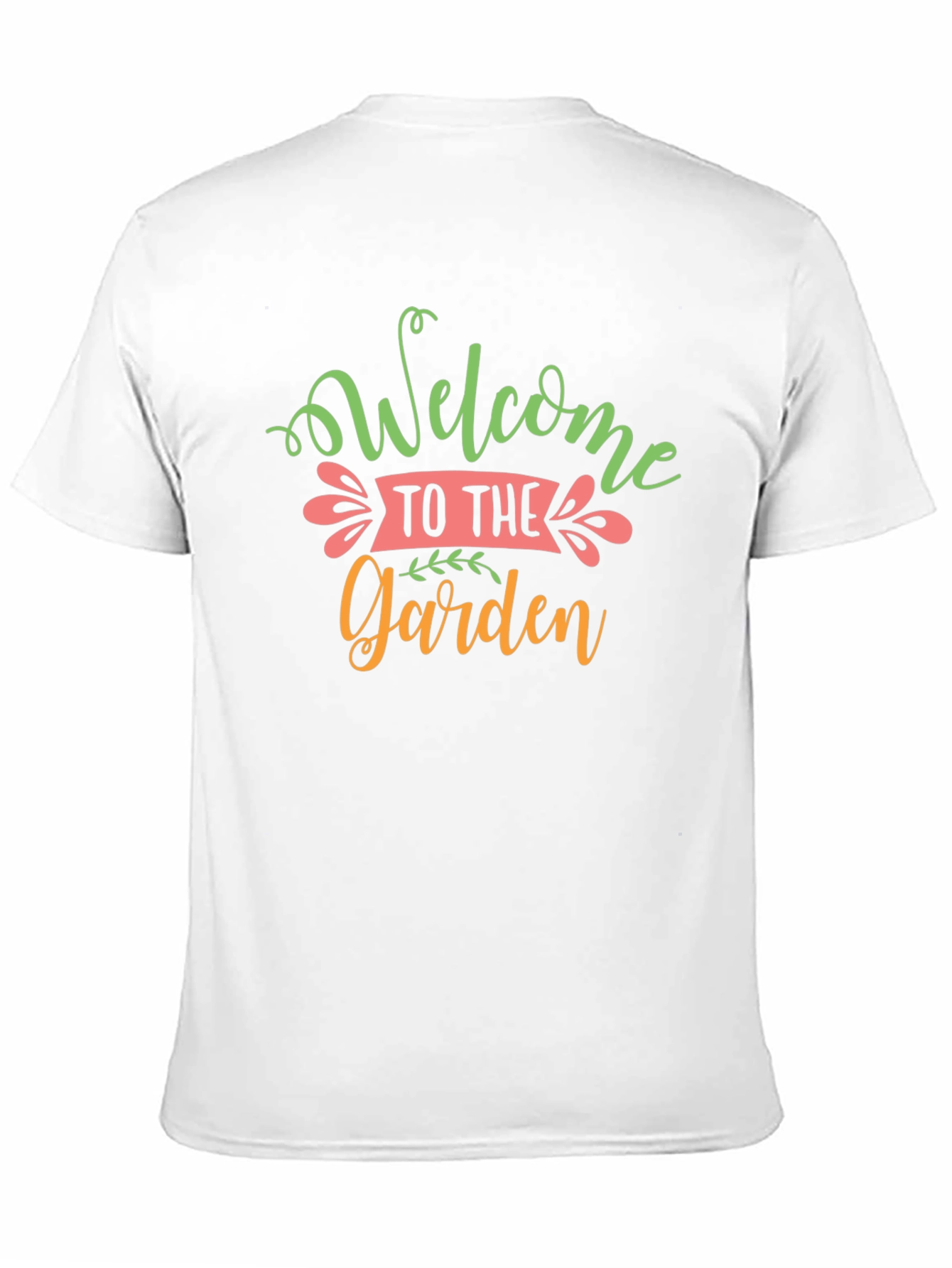 Welcome to the Garden T-Shirt