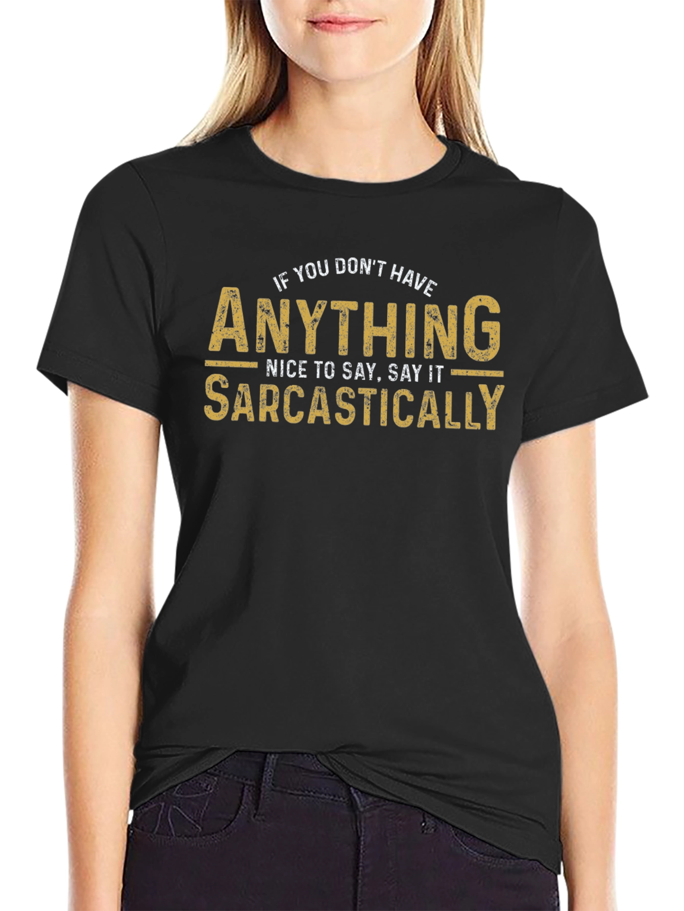 Sarcastic Humor T-Shirt - Funny Graphic Tee