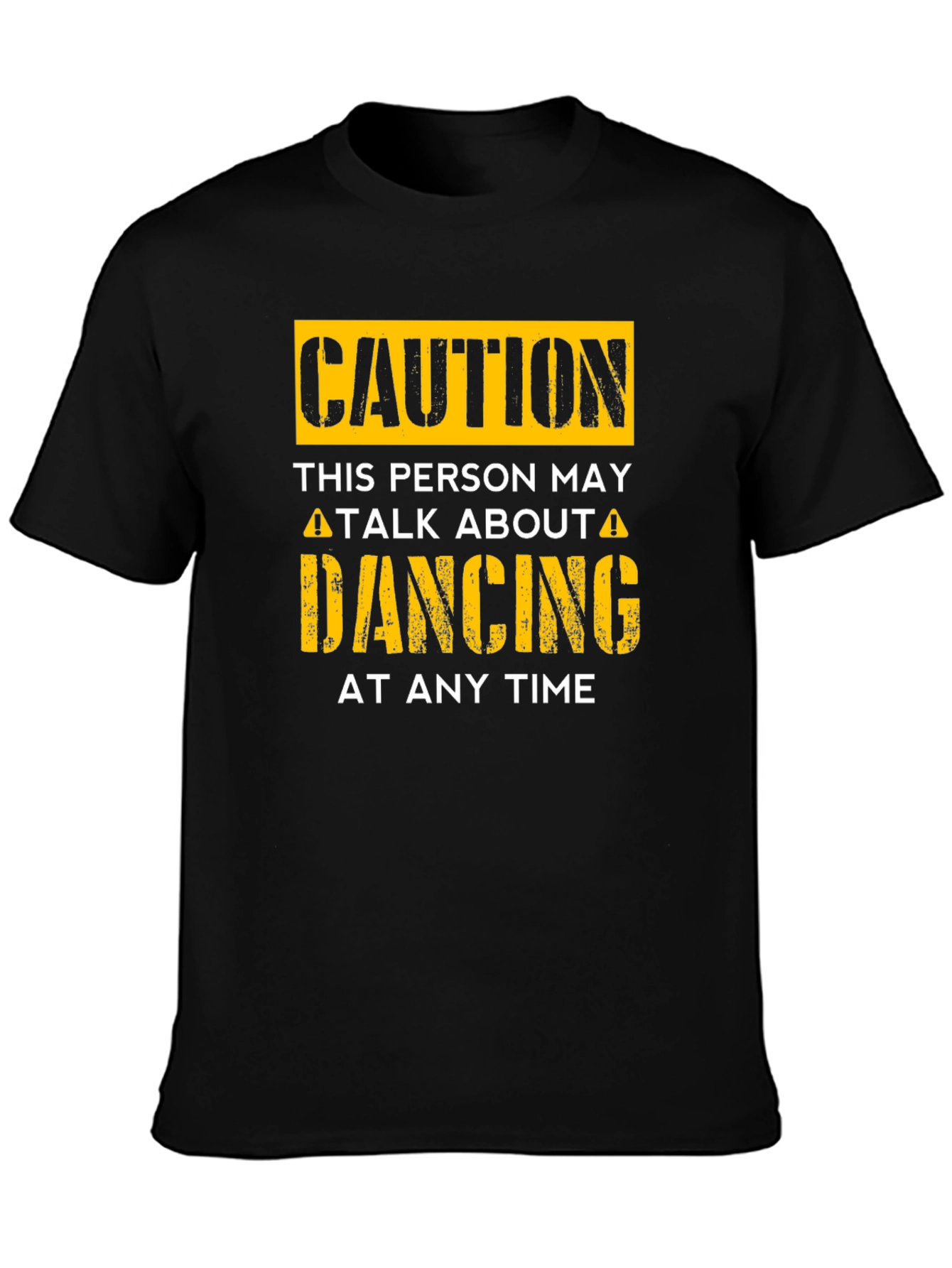 Caution Dancing T-Shirt - Funny Dance Lover Tee