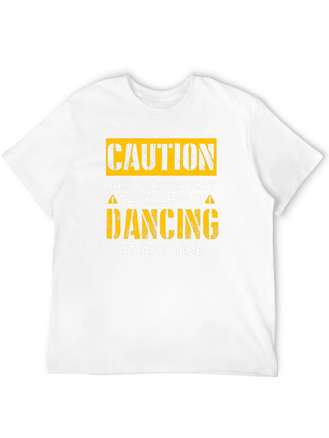 Caution Dancing T-Shirt - Funny Dance Lover Tee