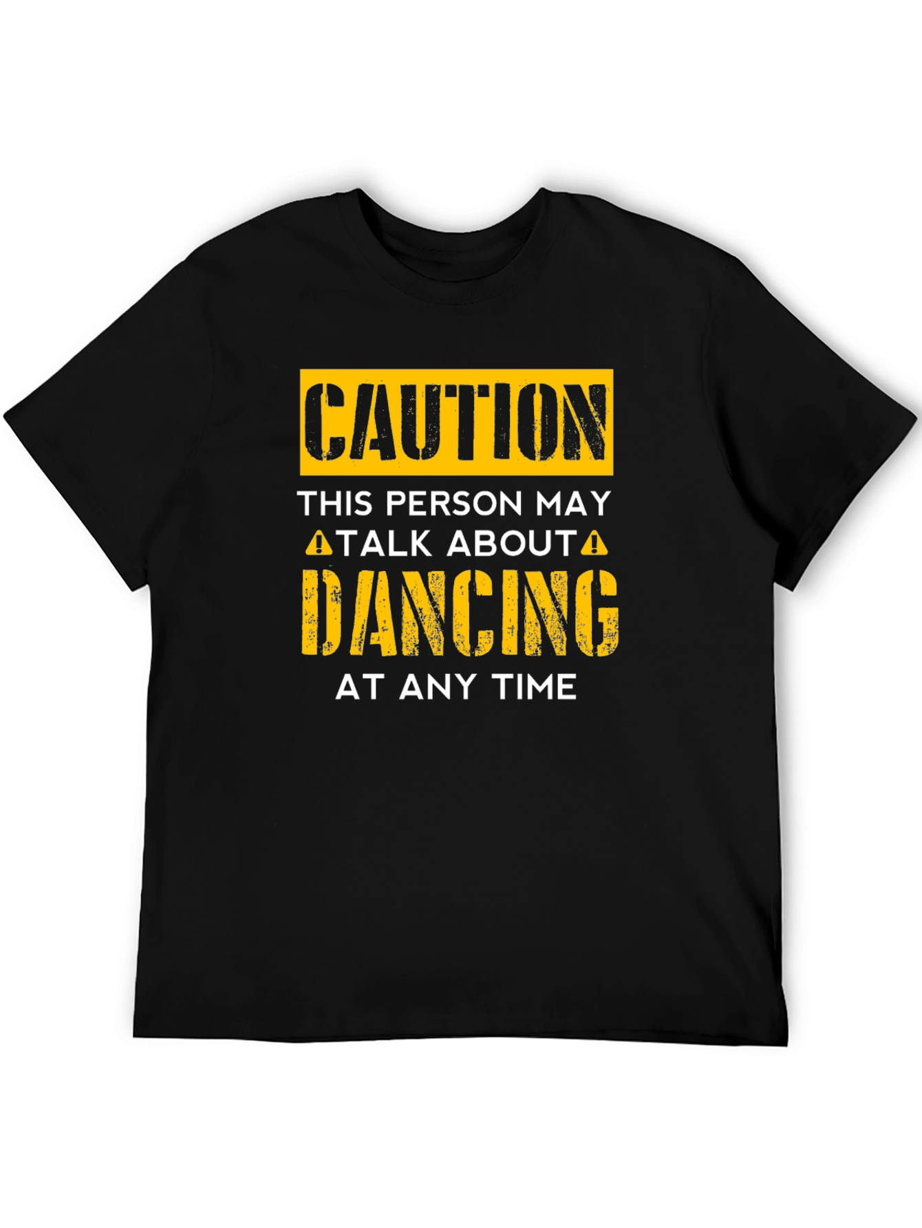 Caution Dancing T-Shirt - Funny Dance Lover Tee