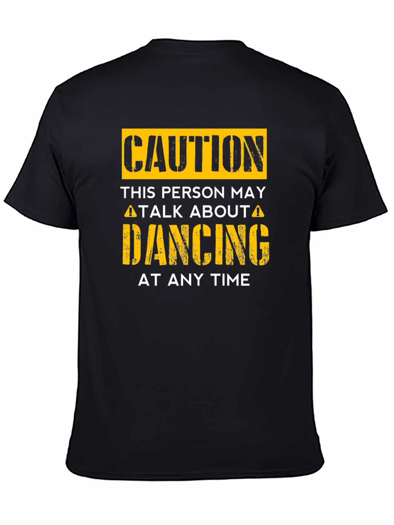 Caution Dancing T-Shirt - Funny Dance Lover Tee