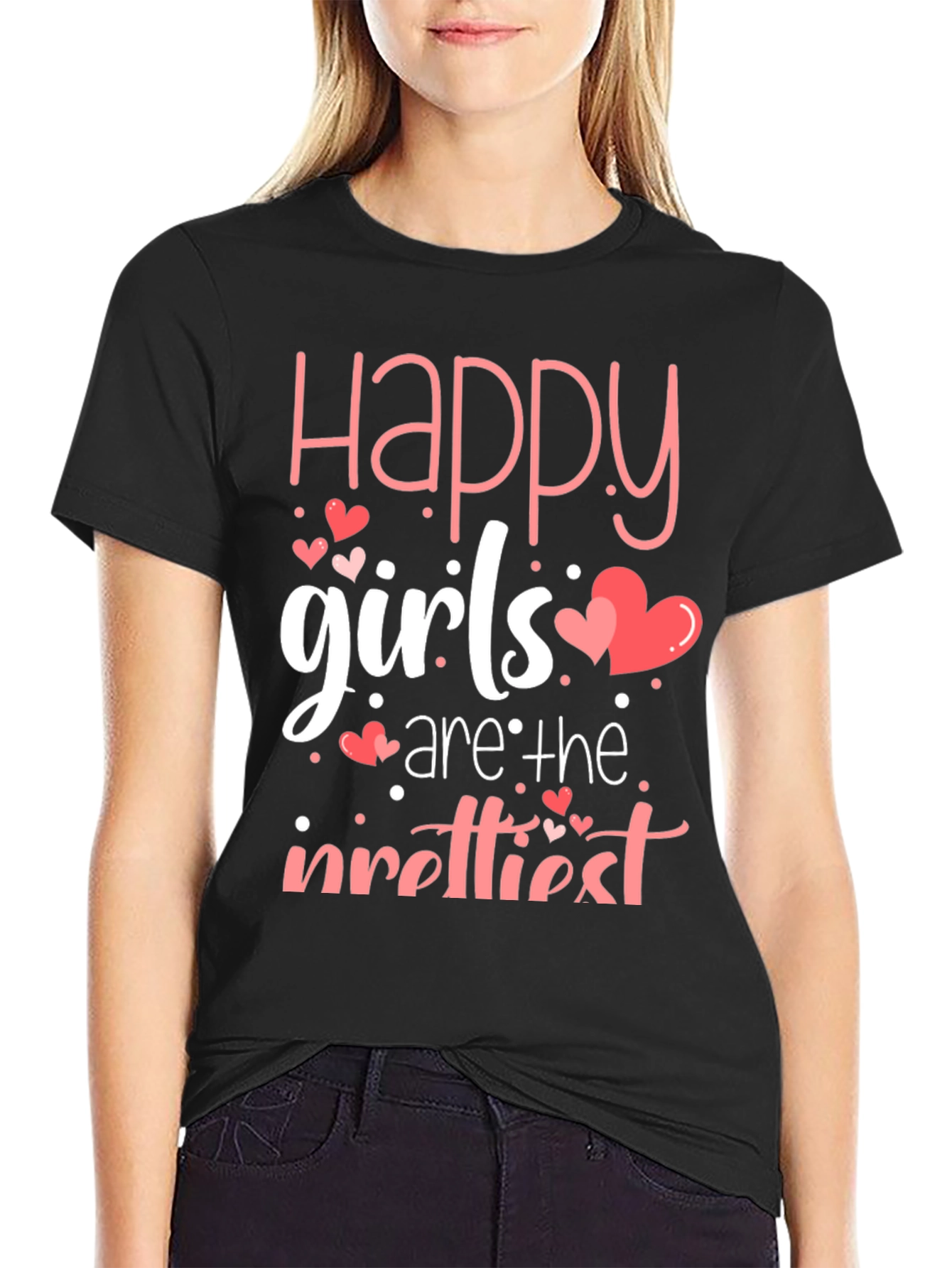 Happy Girls Are The Prettiest T-Shirt