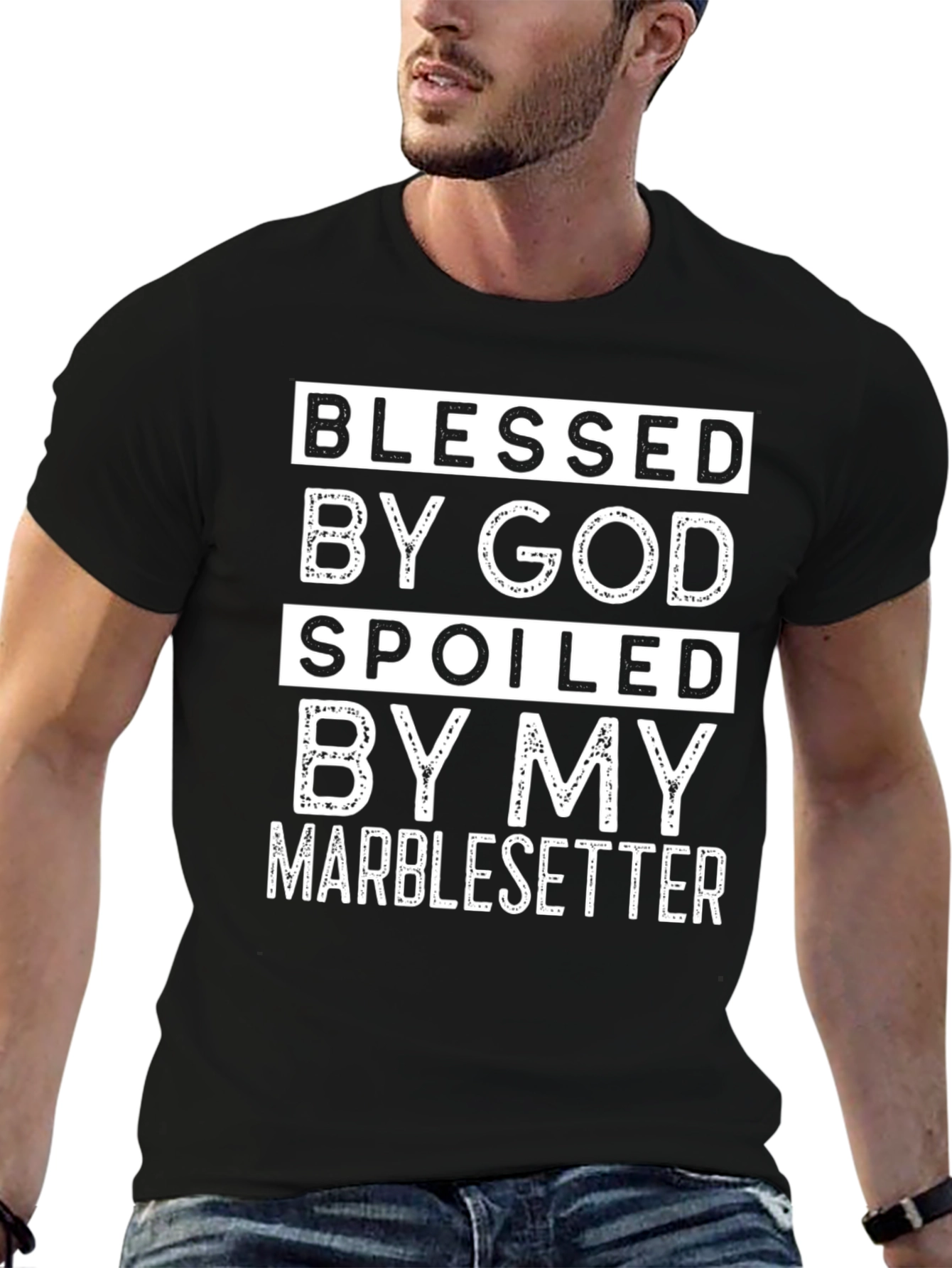 Blessed by God Spoiled by My Marblesetter T-Shirt