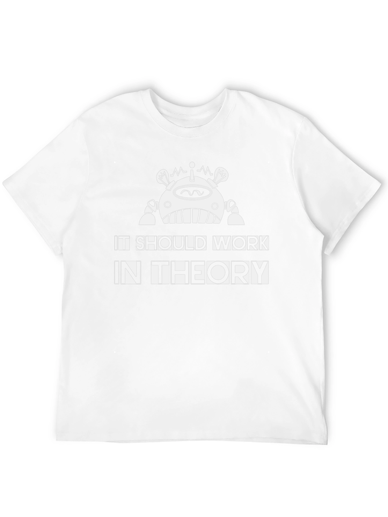 It Should Work In Theory Graphic T-Shirt