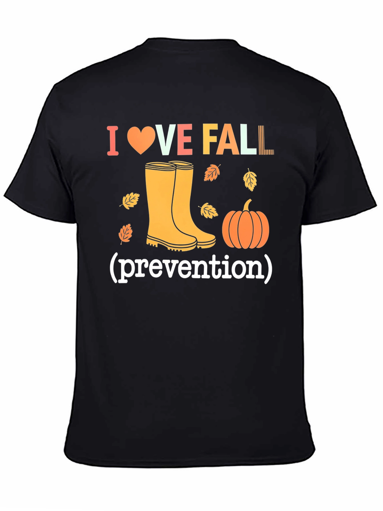 I Love Fall Prevention T-Shirt - Autumn Design