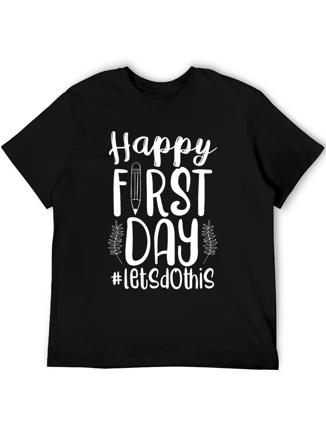 Happy First Day T-Shirt