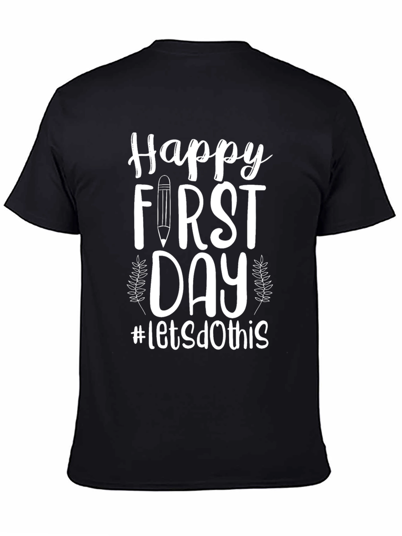 Happy First Day T-Shirt