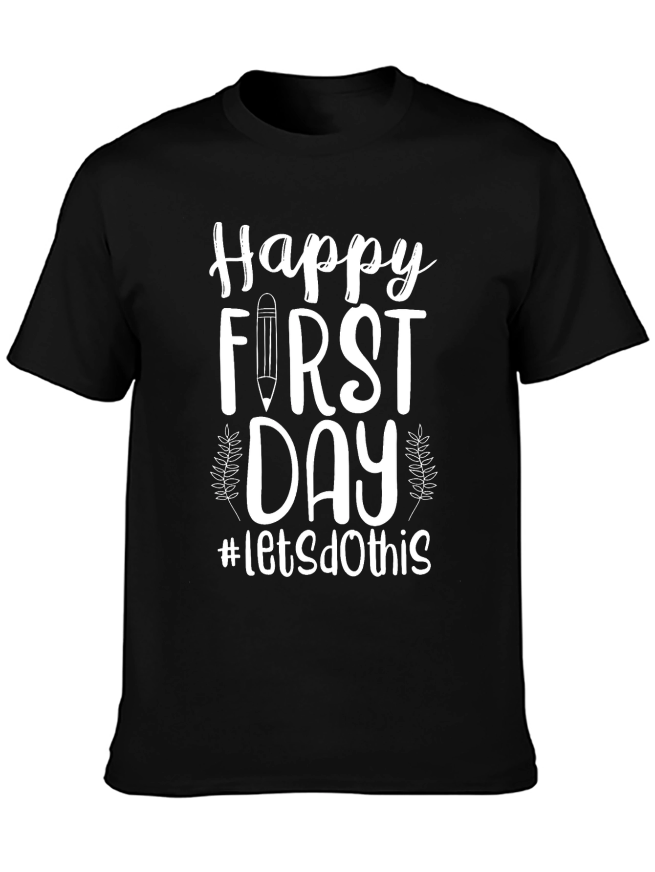 Happy First Day T-Shirt