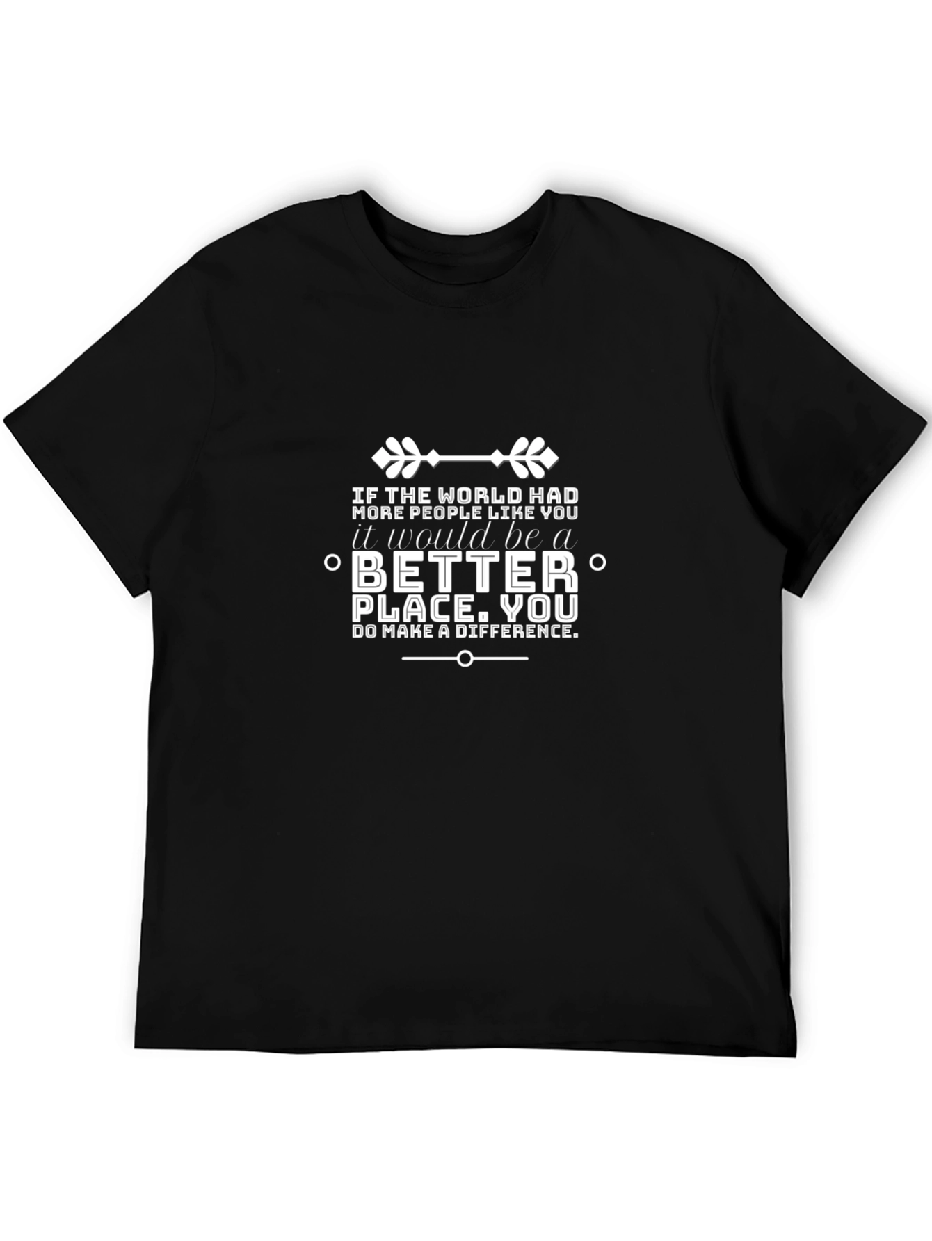 Better Place Graphic T-Shirt - Do Make a Difference