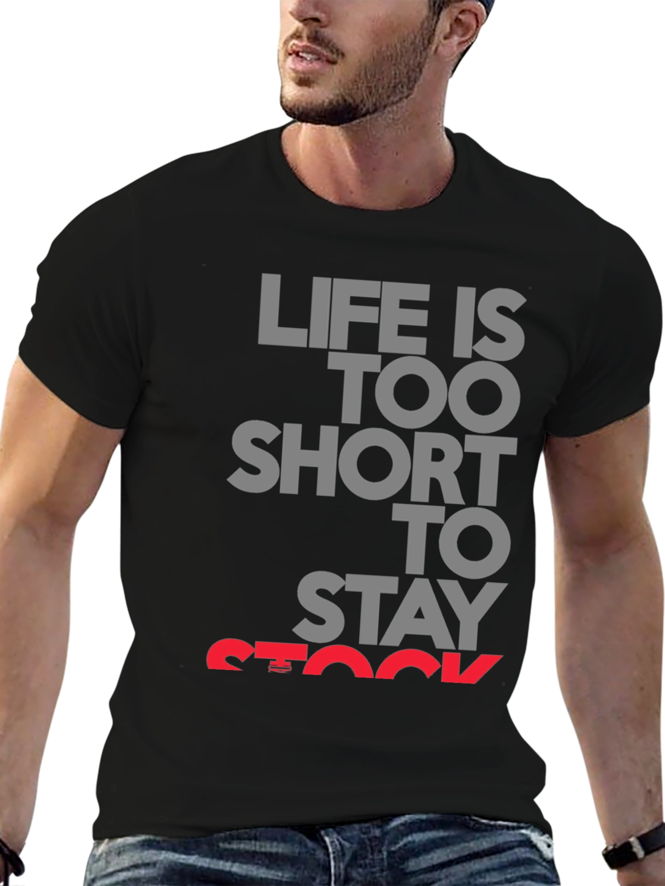 Life Is Too Short T-Shirt - Express Yourself