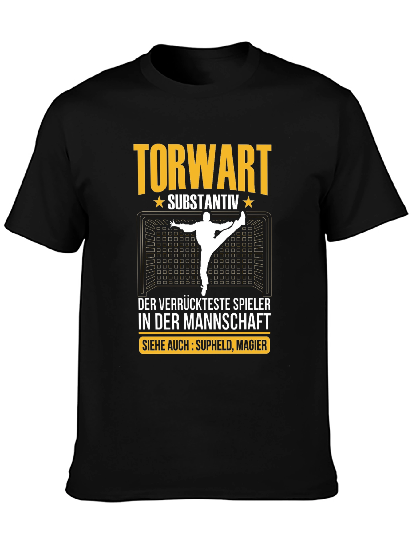 Torwart Substantiv T-Shirt - Goalie Soccer Tee