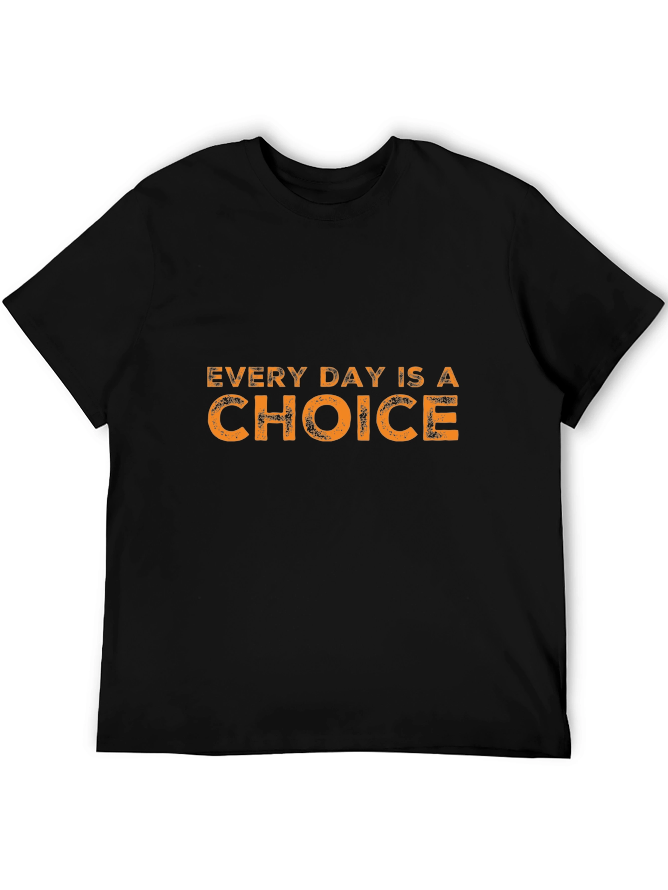 Every Day is a Choice Black T-Shirt