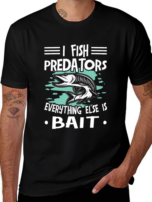 I Fish Predators T-Shirt - Funny Fishing Tee