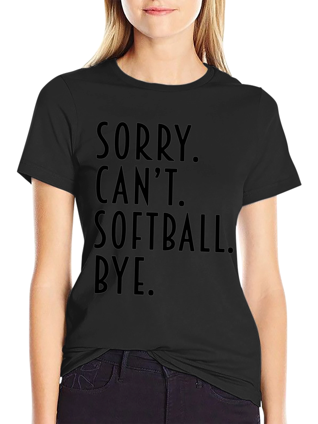 Sorry Cant Softball Bye Black T-Shirt