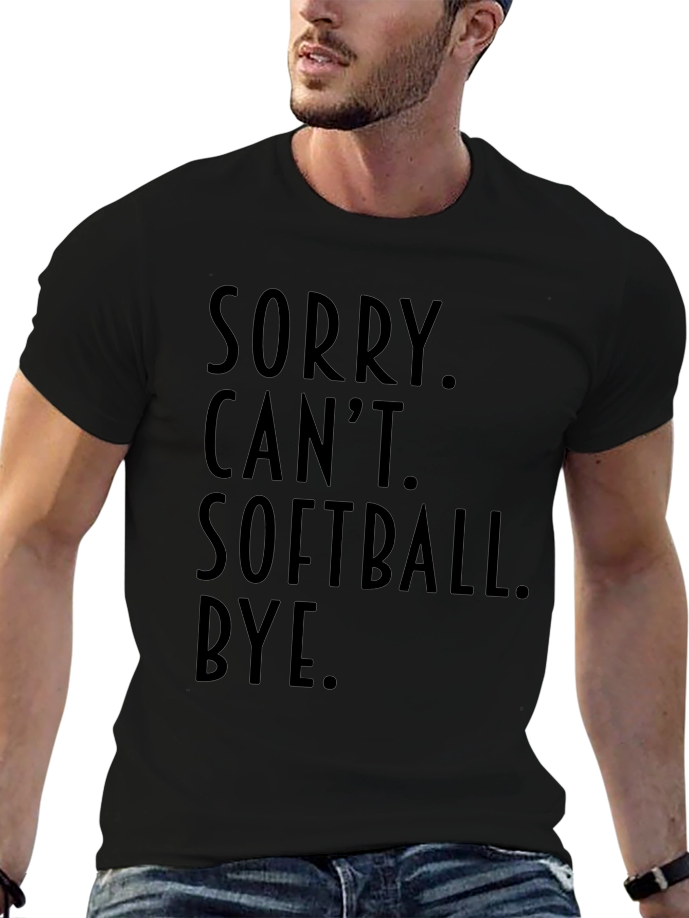 Sorry Cant Softball Bye Black T-Shirt