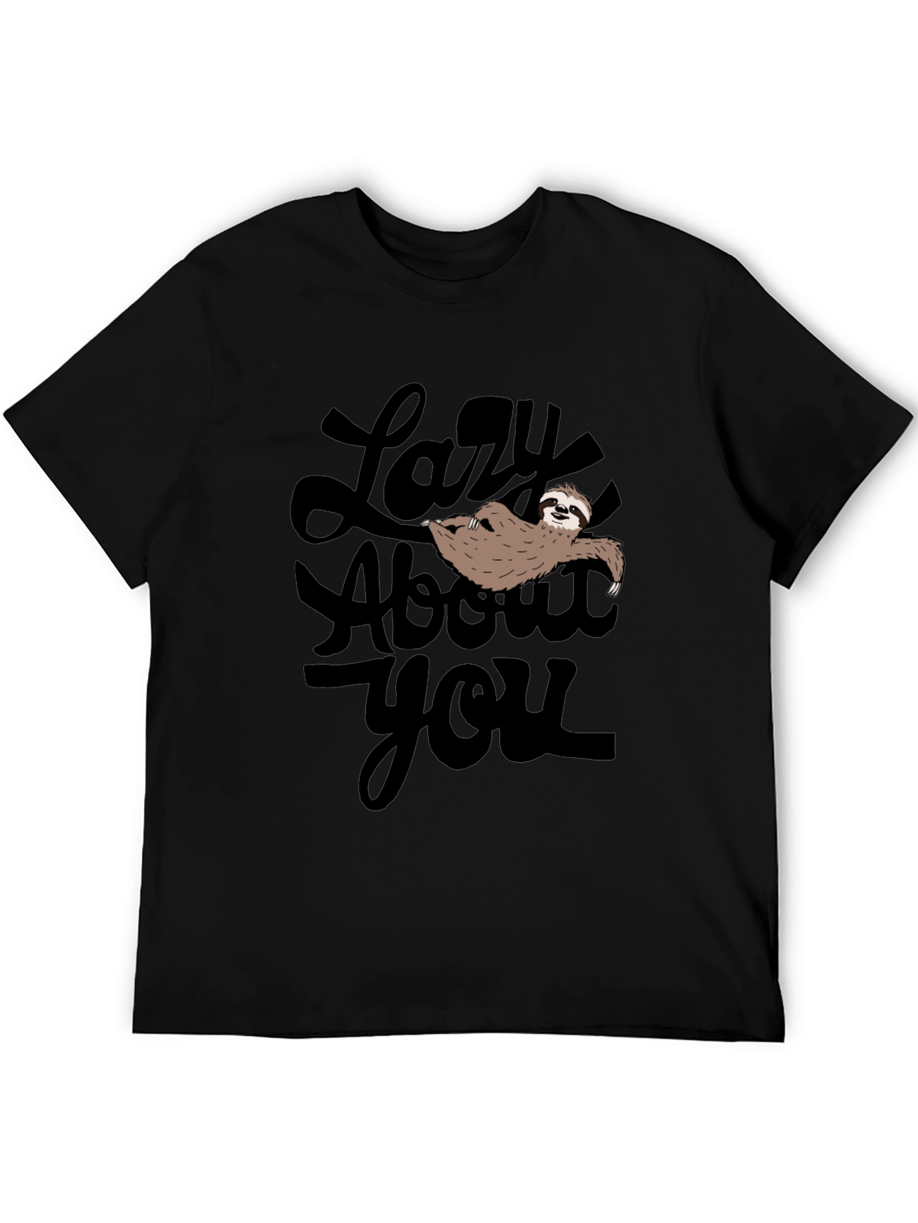 Lazy About You Sloth Graphic T-Shirt