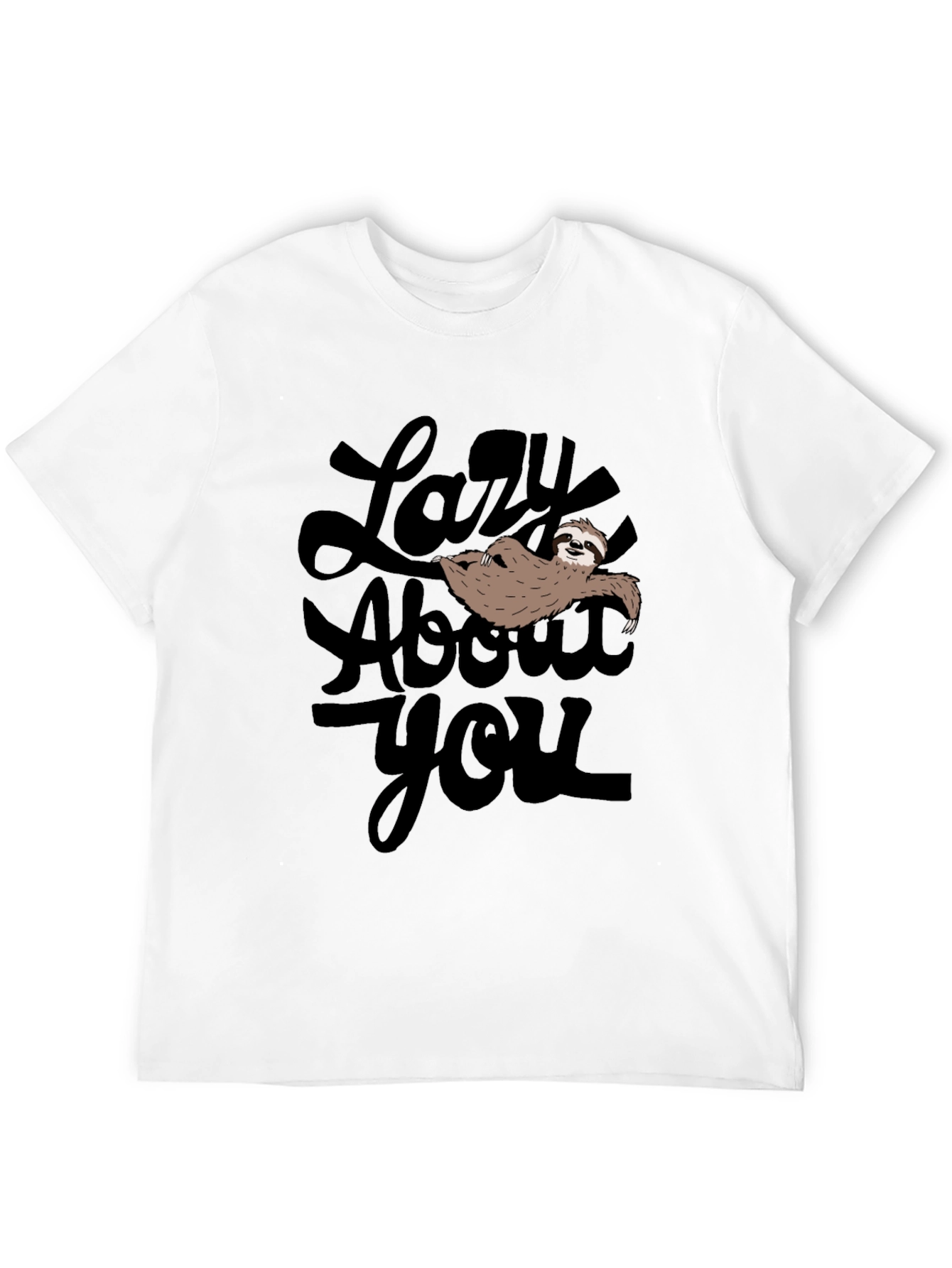 Lazy About You Sloth Graphic T-Shirt