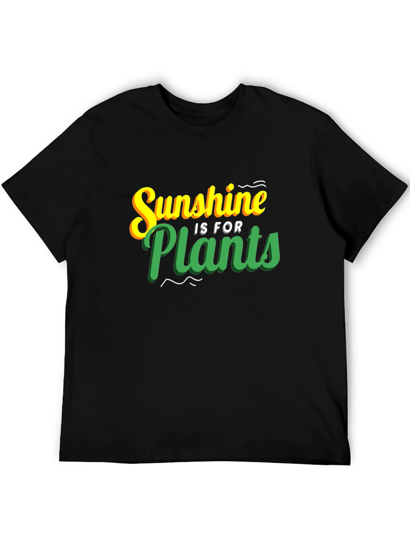 Sunshine is for Plants Graphic T-Shirt
