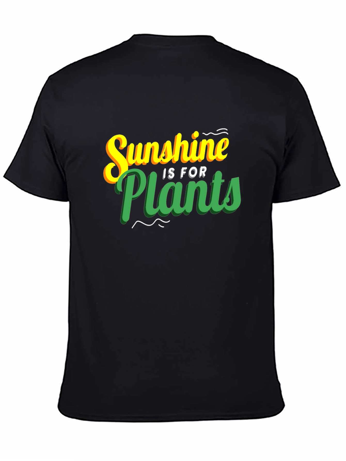 Sunshine is for Plants Graphic T-Shirt