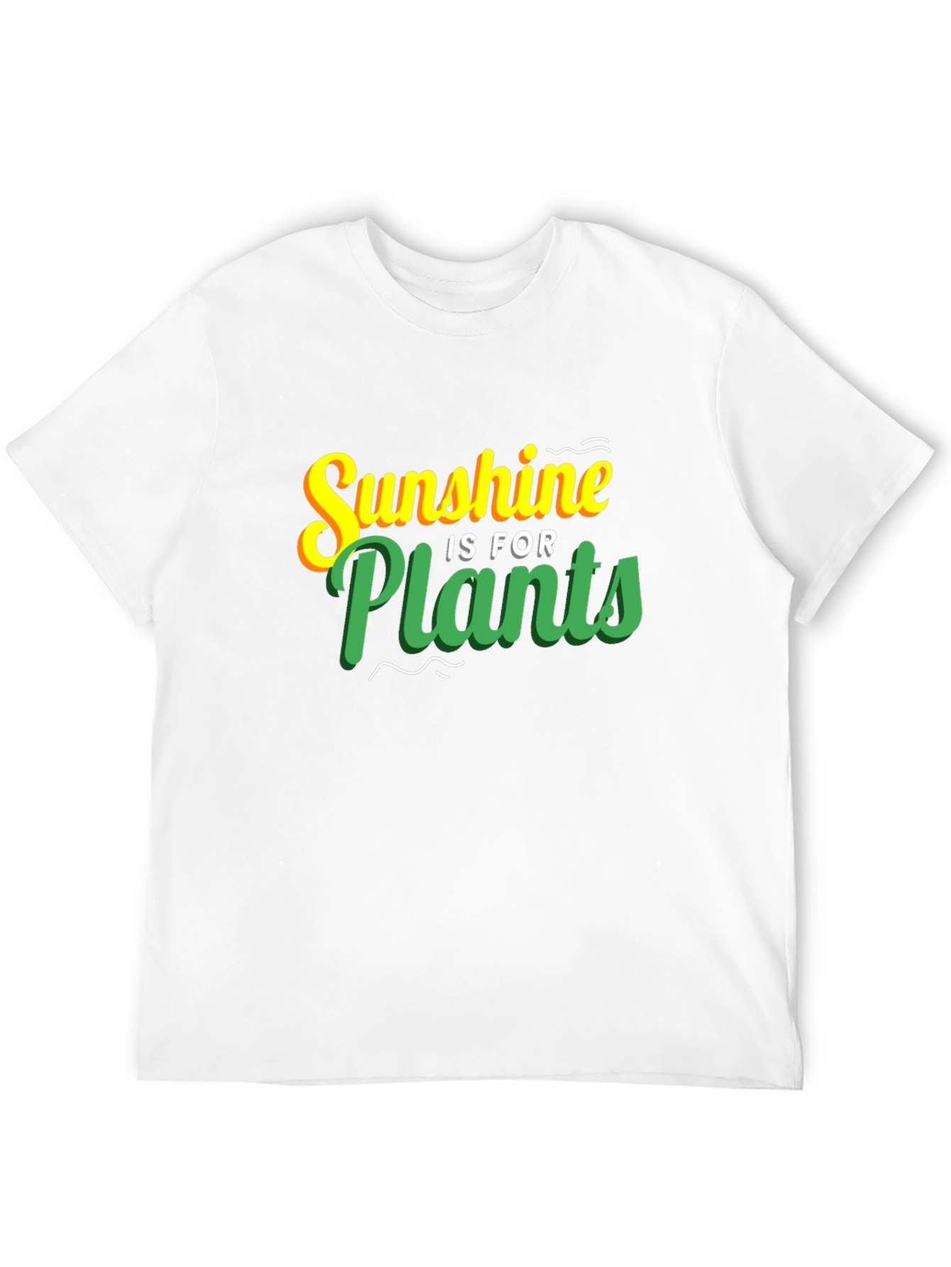 Sunshine is for Plants Graphic T-Shirt