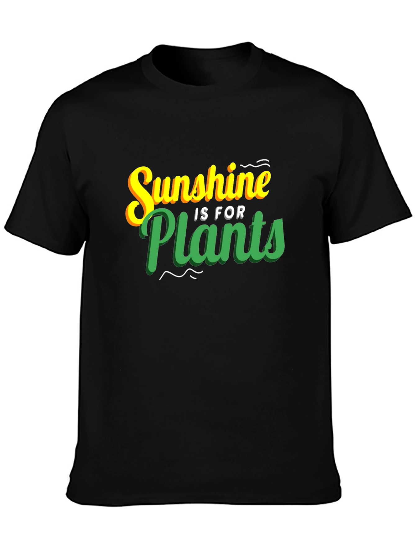 Sunshine is for Plants Graphic T-Shirt