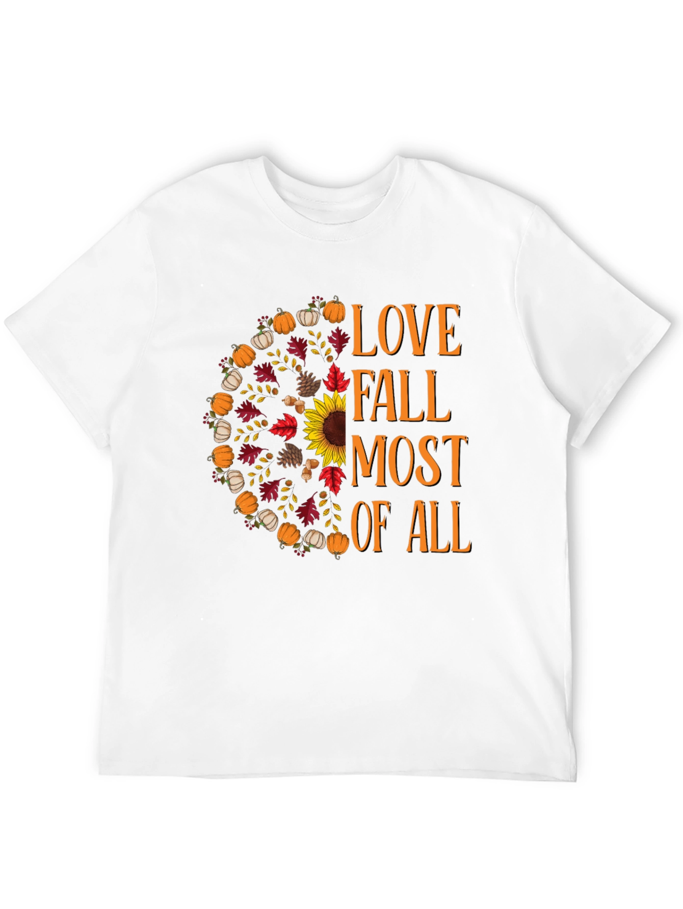 Love Fall Most of All Graphic T-Shirt