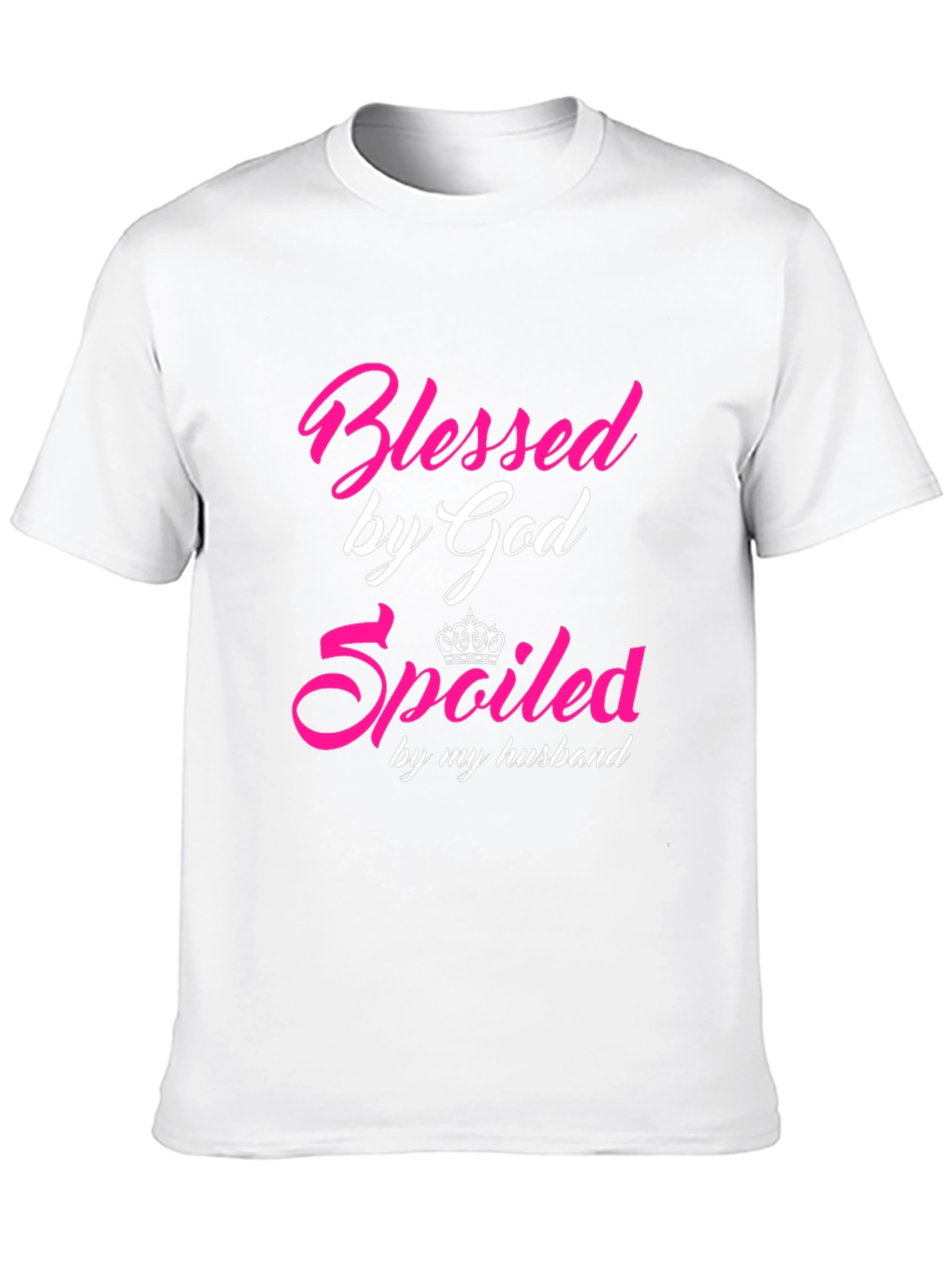 Blessed & Spoiled T-Shirt - Husbands Gift