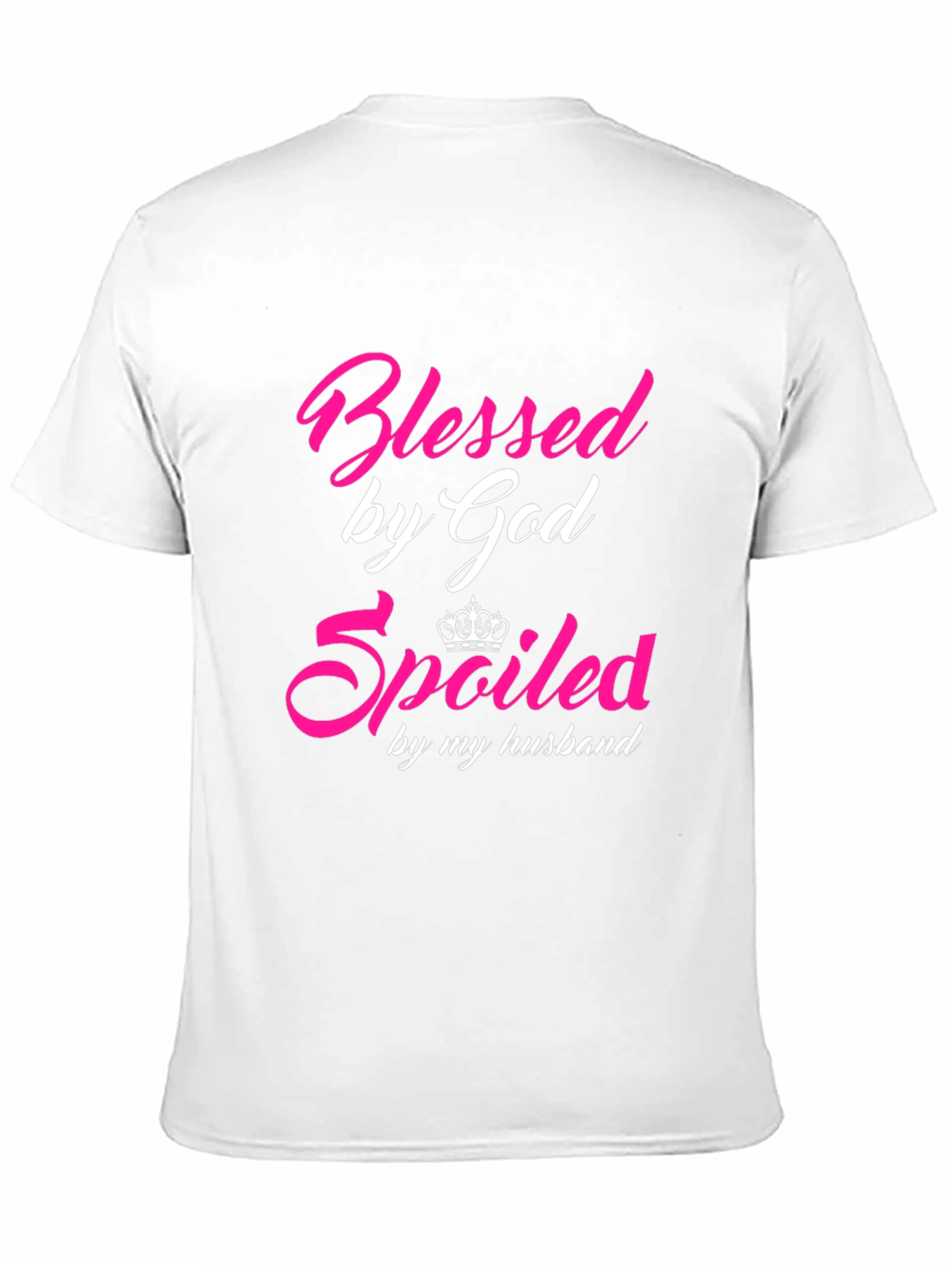 Blessed & Spoiled T-Shirt - Husbands Gift