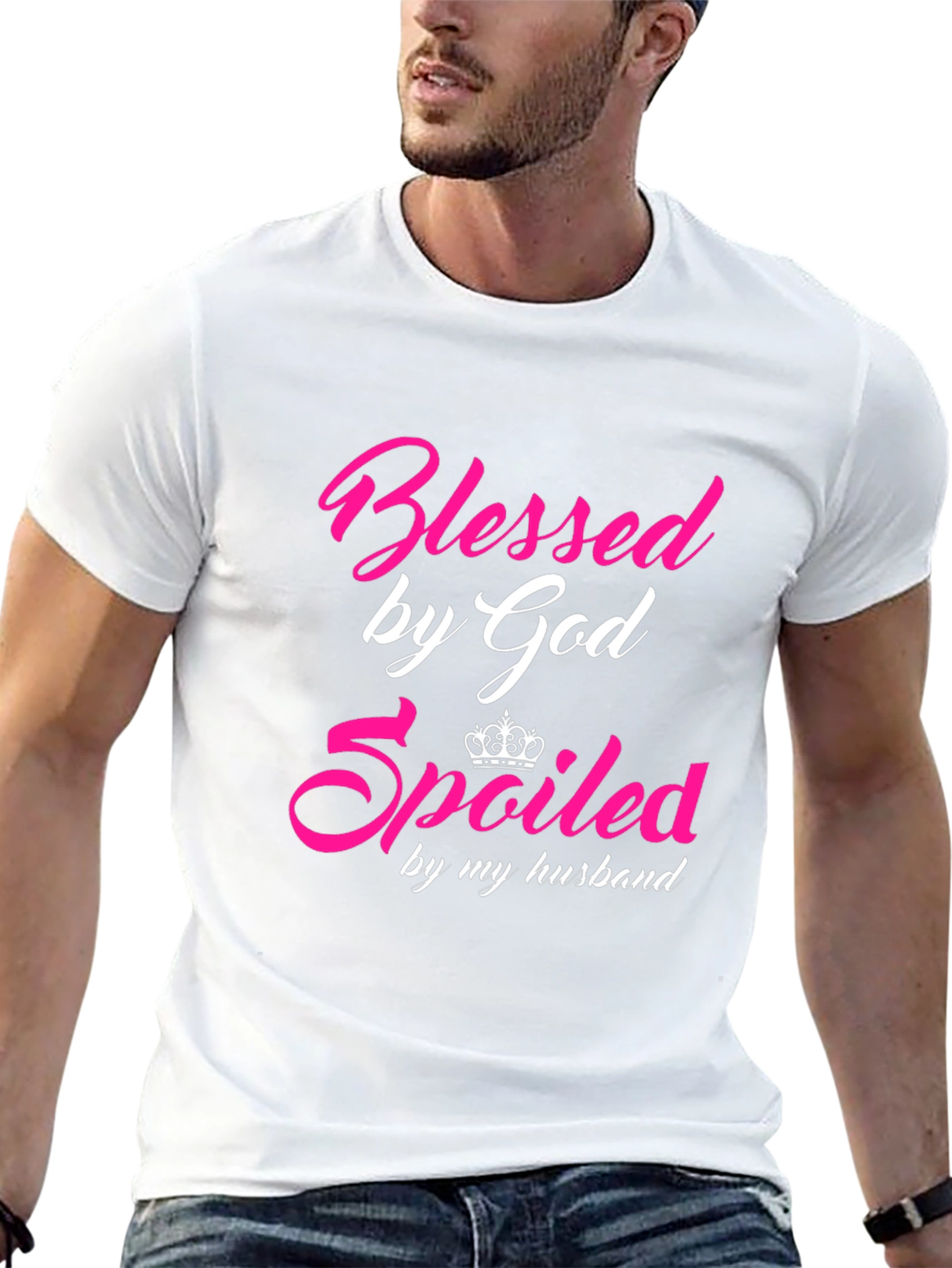 Blessed & Spoiled T-Shirt - Husbands Gift