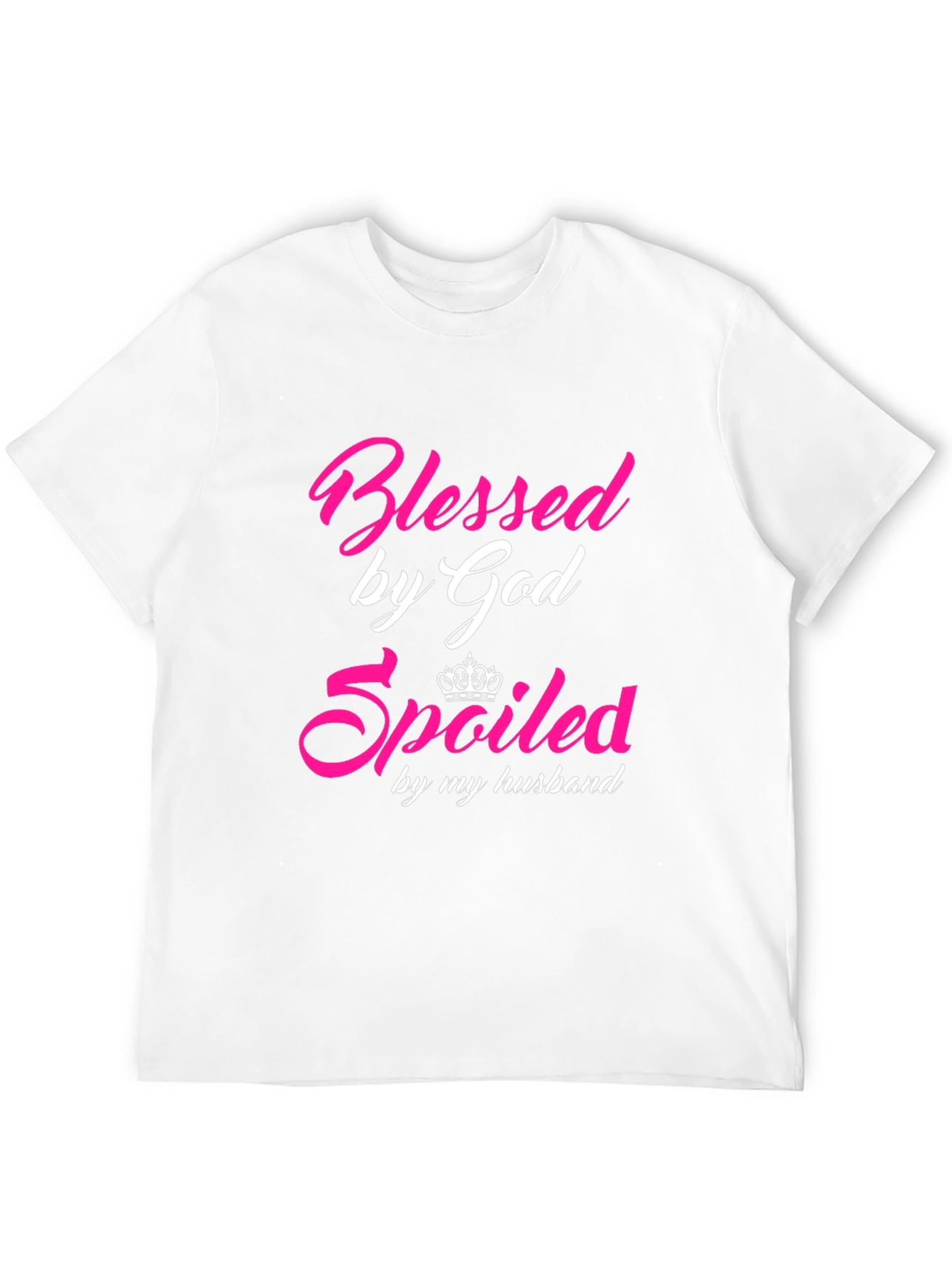 Blessed & Spoiled T-Shirt - Husbands Gift
