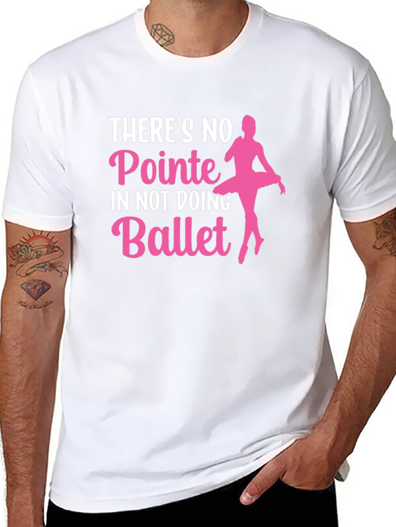 Ballet T-Shirt: No Pointe in Not Doing Ballet