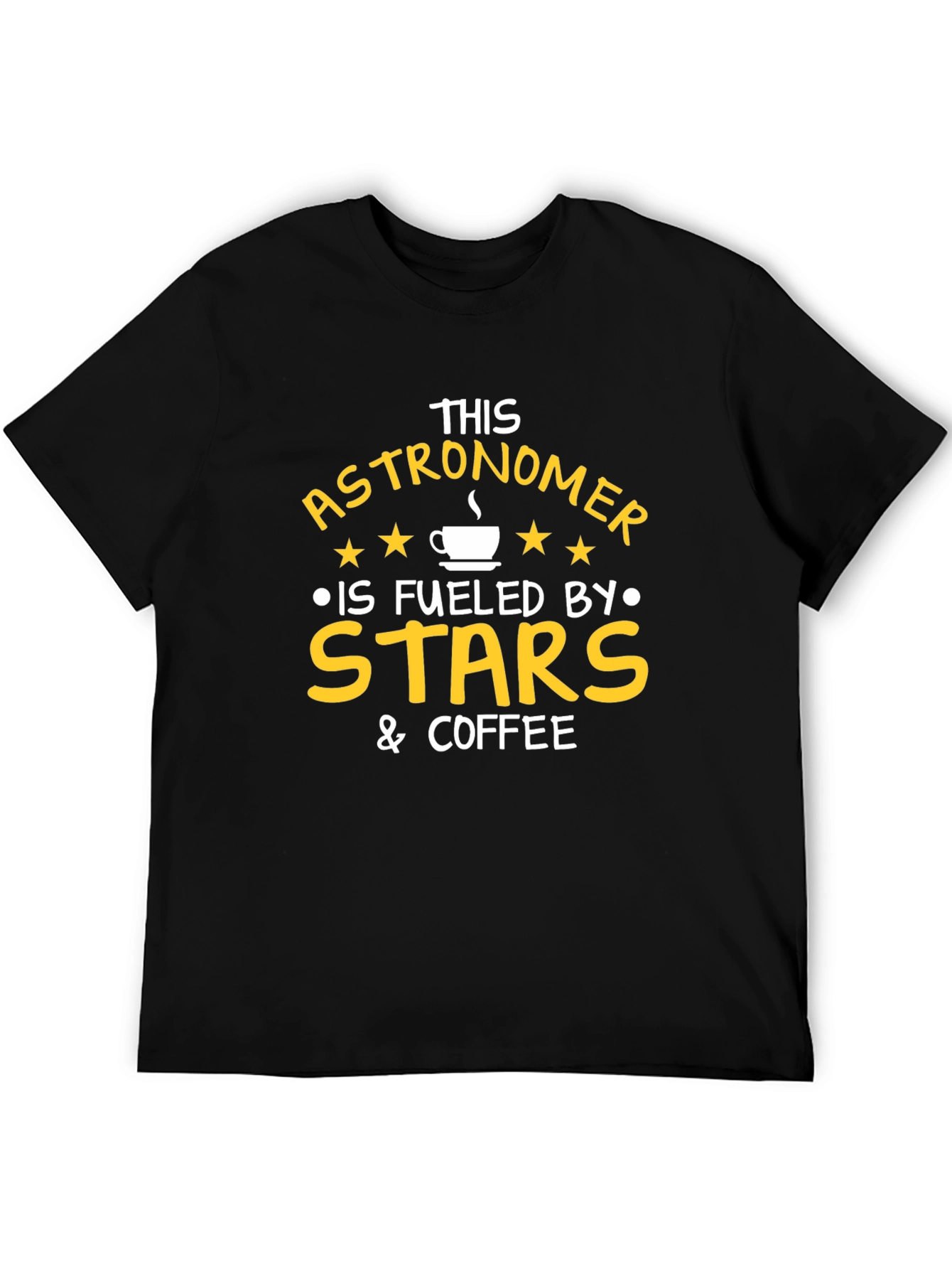Astronomer Fuelled by Stars & Coffee T-Shirt